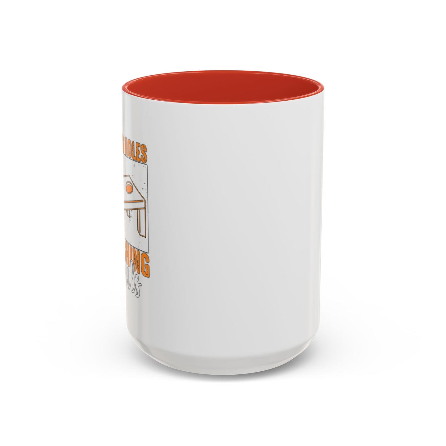 HITTING HOLES CRUSHING SOULS Accent BiColor Funny Sarcastic Mug