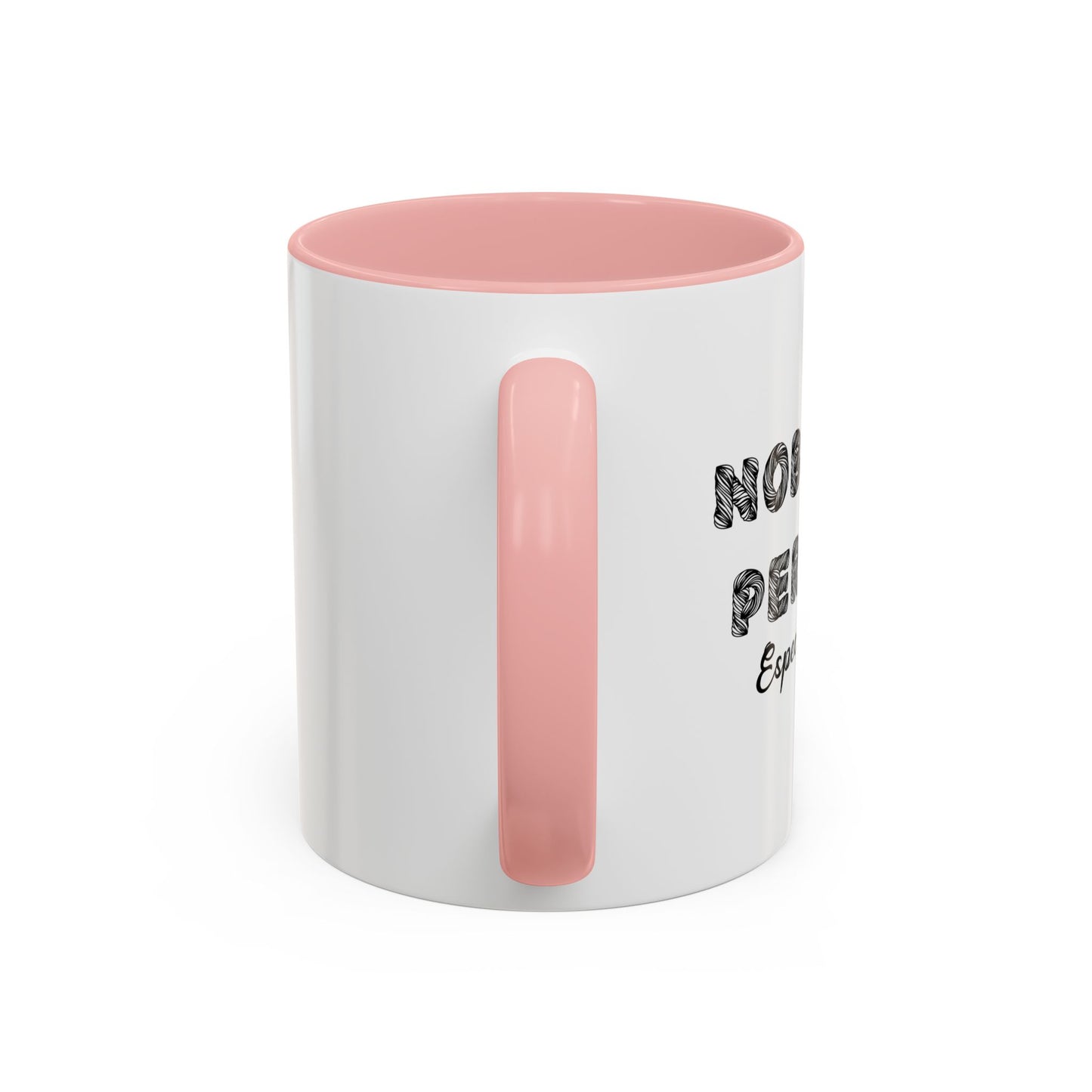 NOBODY'S PERFECT Accent BiColor Funny Sarcastic Mug