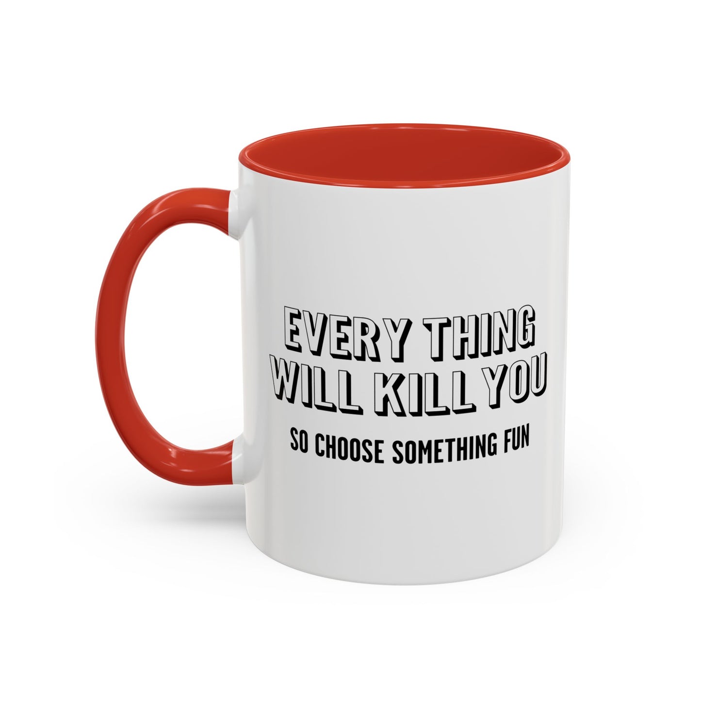 CHOOSE SOMETHING FUN Accent BiColor Funny Sarcastic Mug