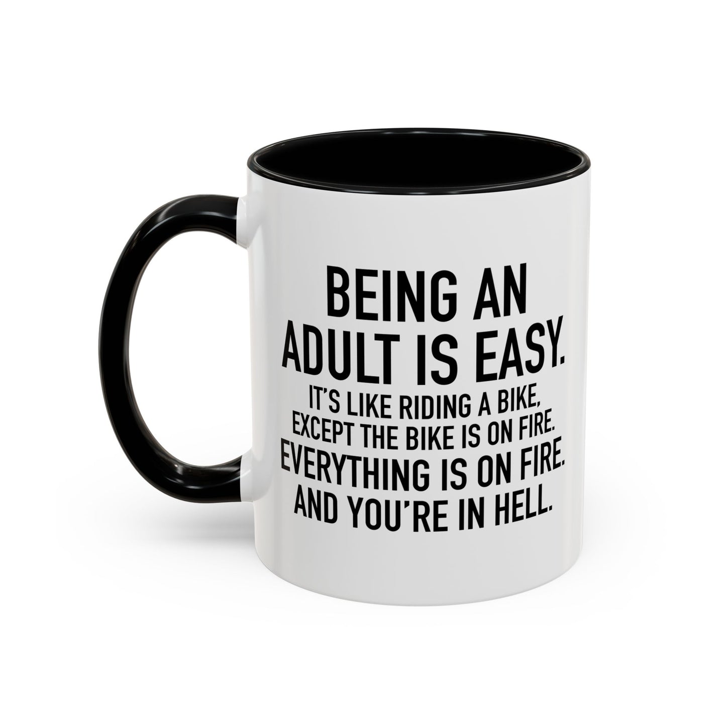 BEING AN ADULT IS EASY Accent BiColor Funny Sarcastic Mug