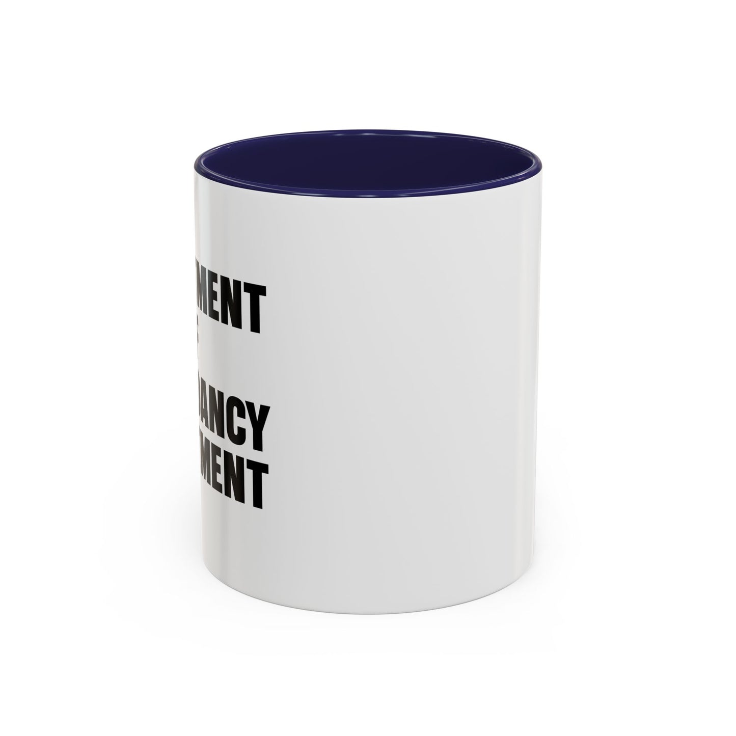 DEPARTMENT OF REDUNDANCY DEPARTMENT Accent BiColor Funny Sarcastic Mug