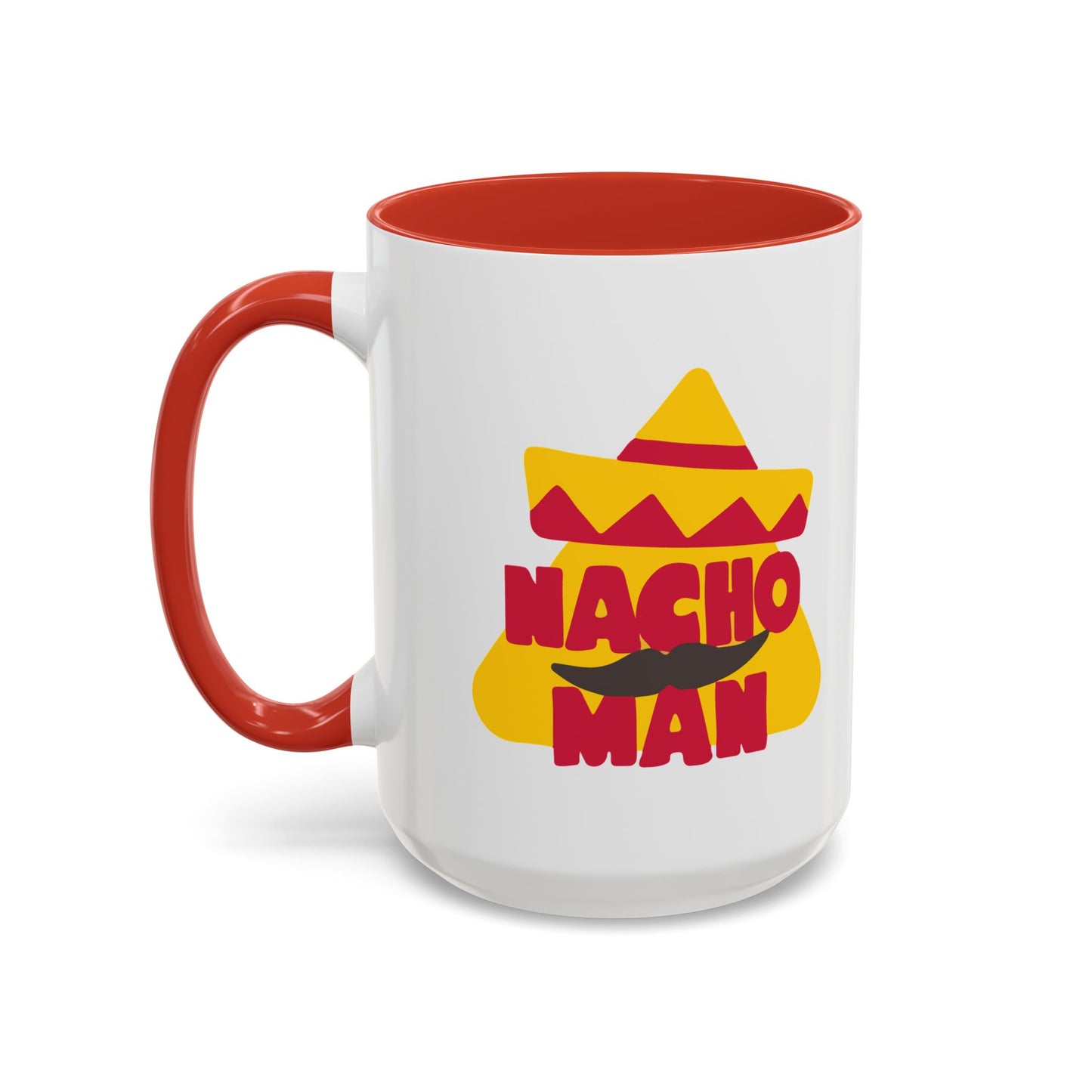 NACHO MAN Accent BiColor Funny Sarcastic Mug