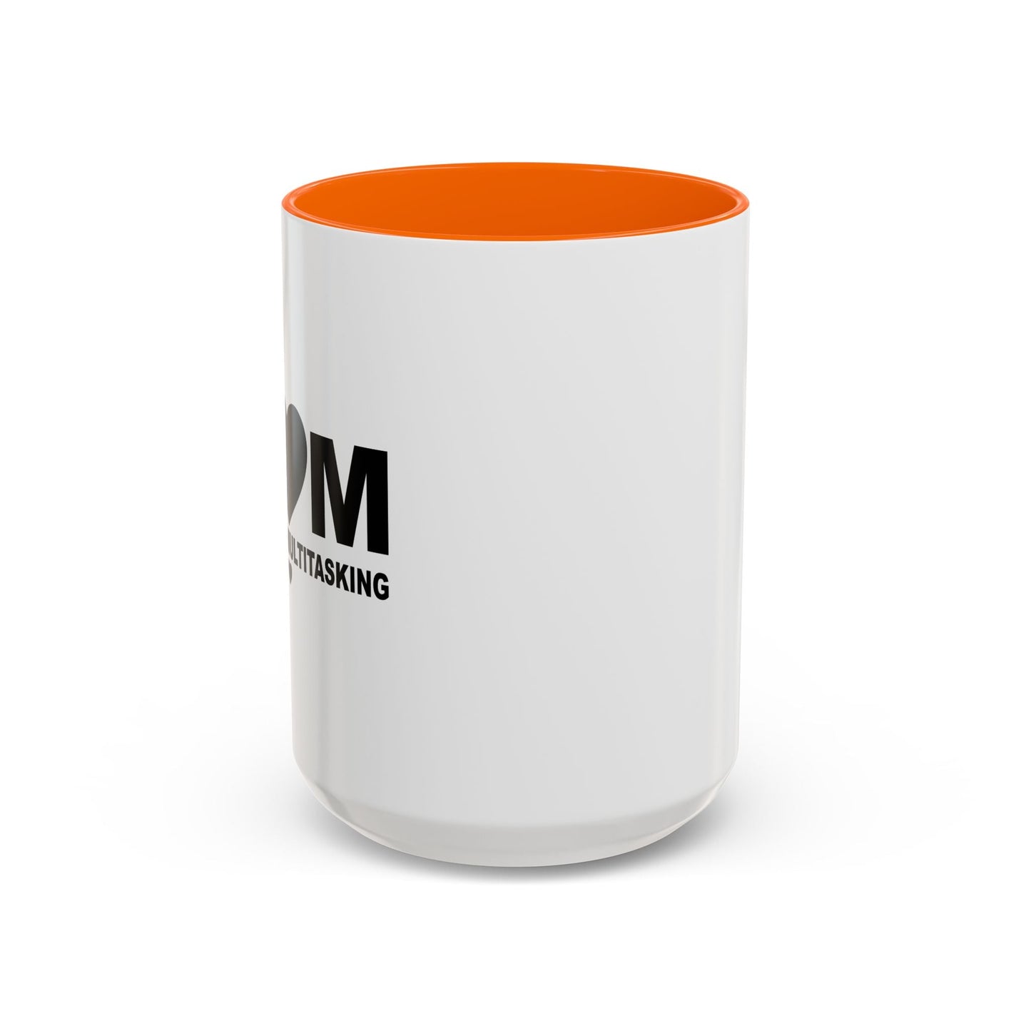 MASTER OF MULTITASKING Accent BiColor Funny Sarcastic Mug