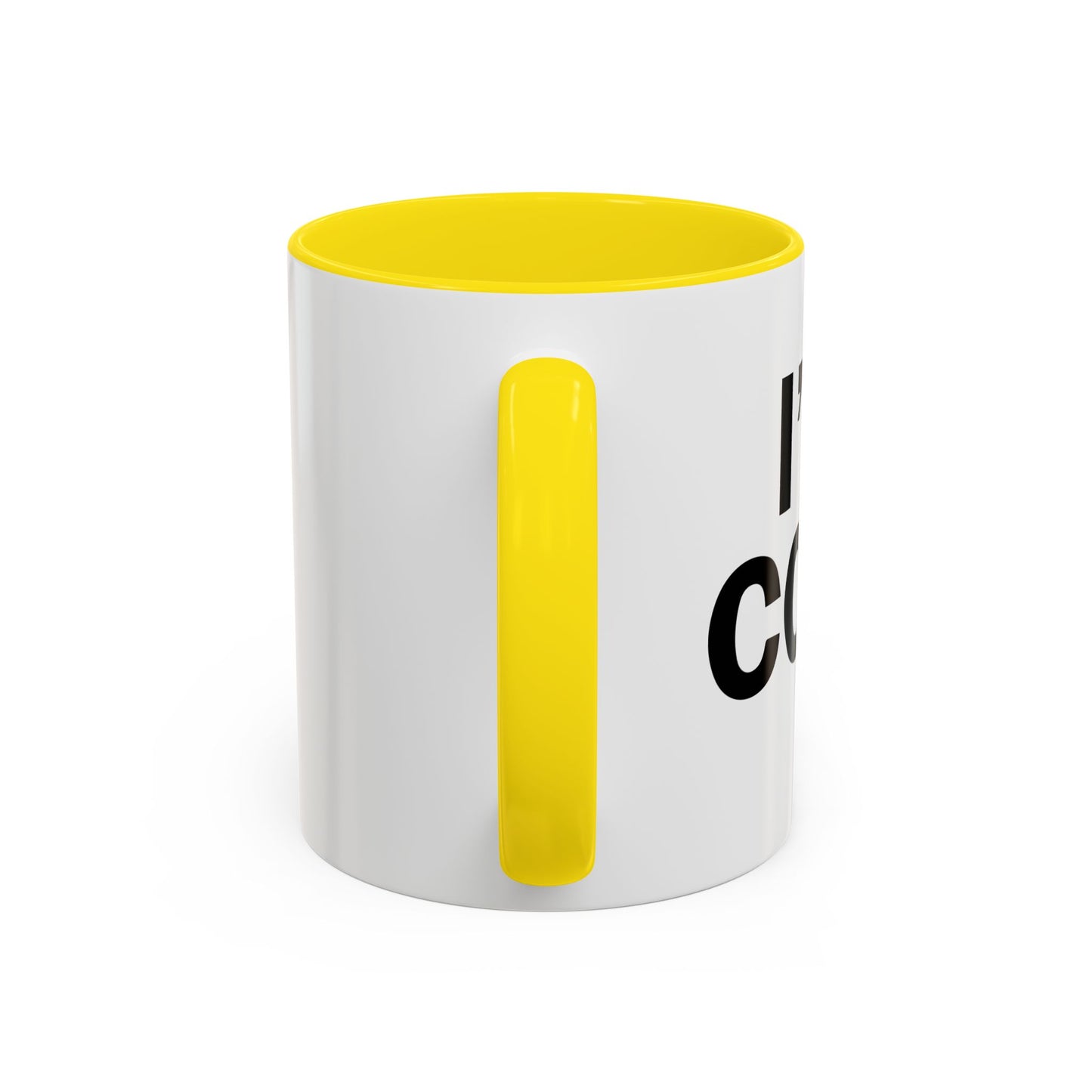 I'M COLD Accent BiColor Funny Sarcastic Mug