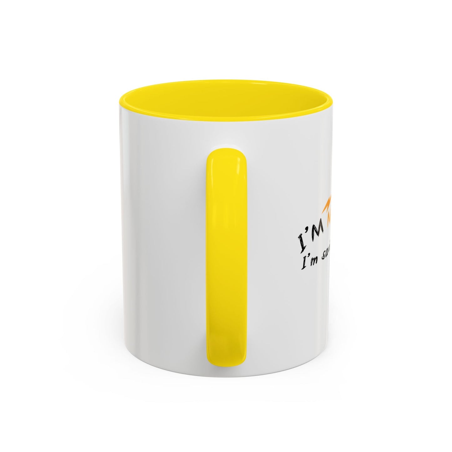 I'M NOT LAZY, I'M SAVING ENERGY Accent BiColor Funny Sarcastic Mug