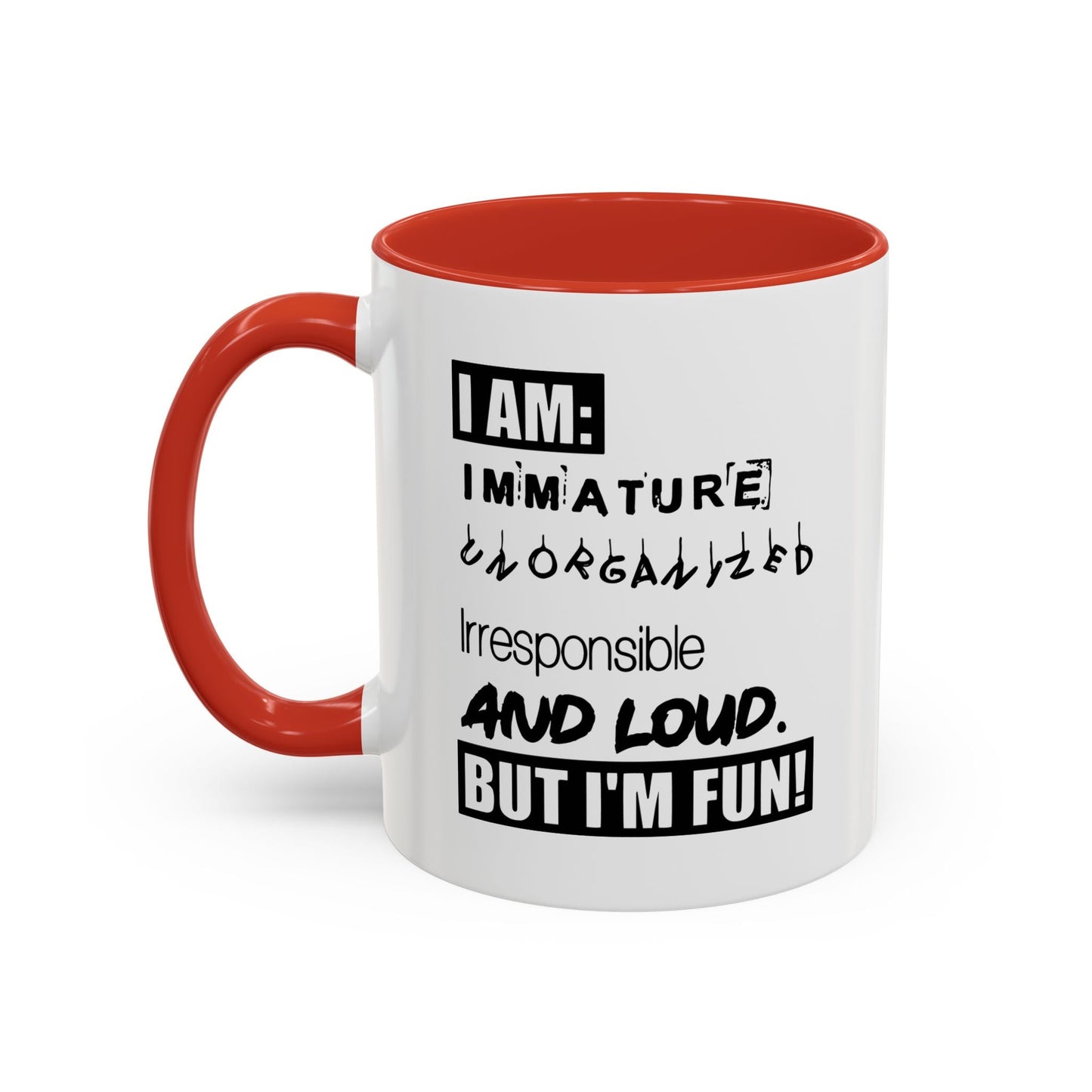 BUT I'M FUN Accent BiColor Funny Sarcastic Mug