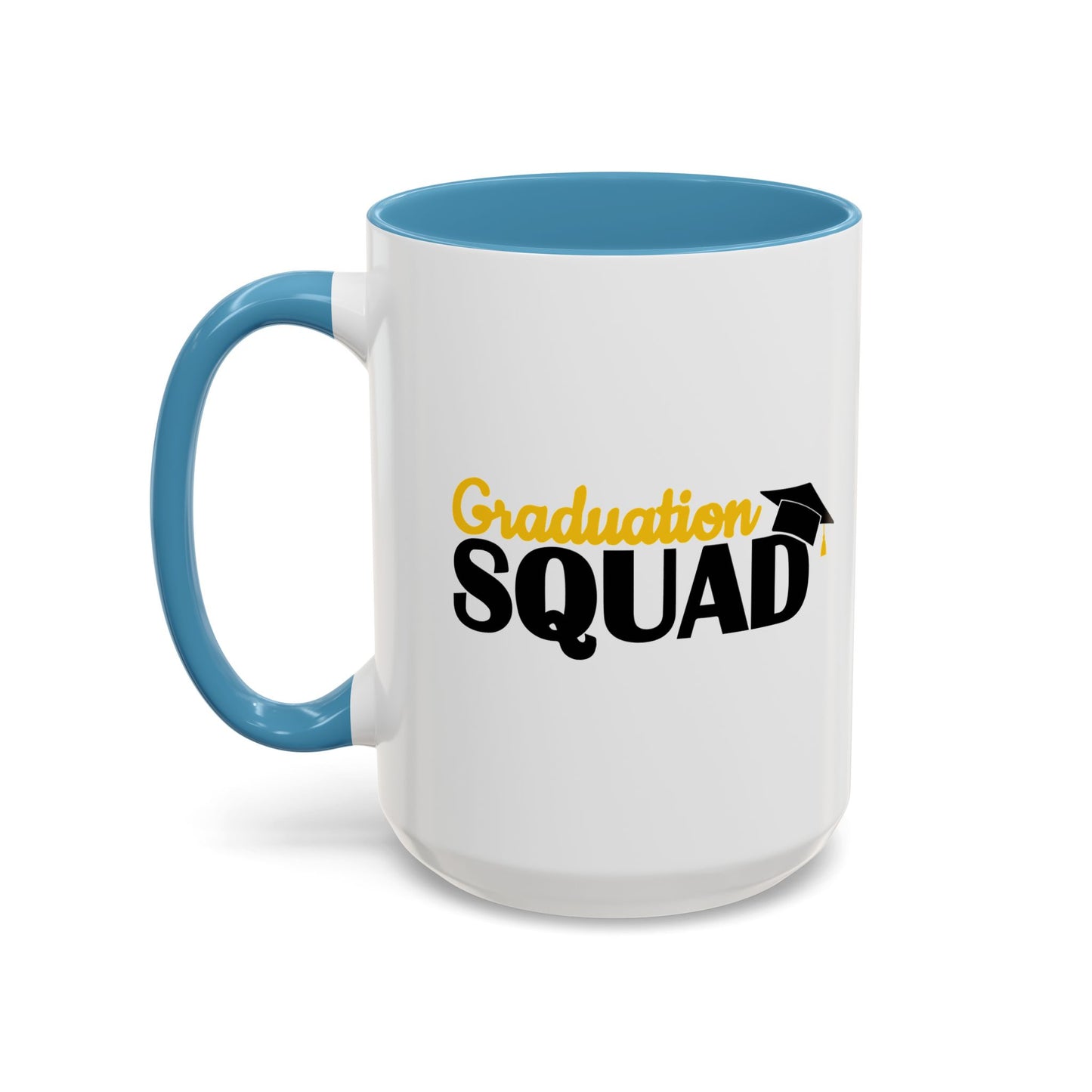 GRADUATION SQUAD Accent BiColor Funny Sarcastic Mug