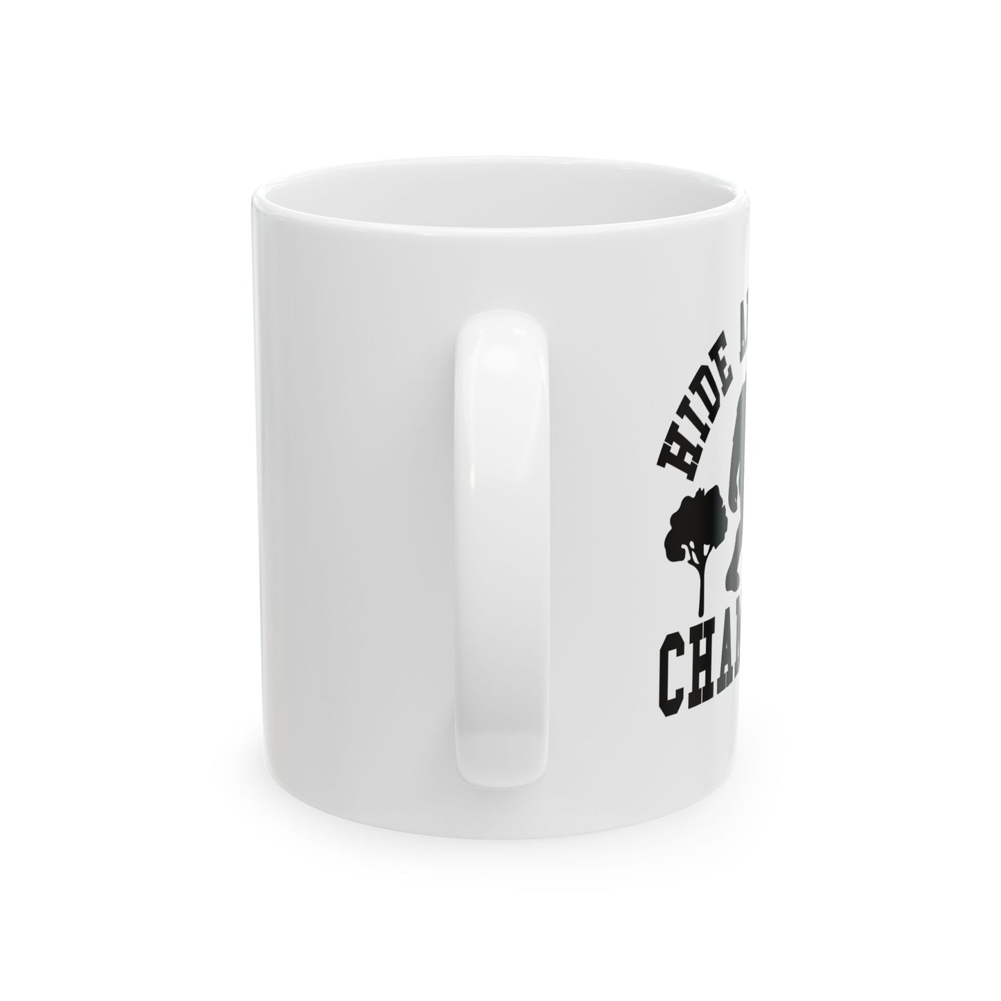 HIDE AND SEEK FUNNY SARCASTIC MUG