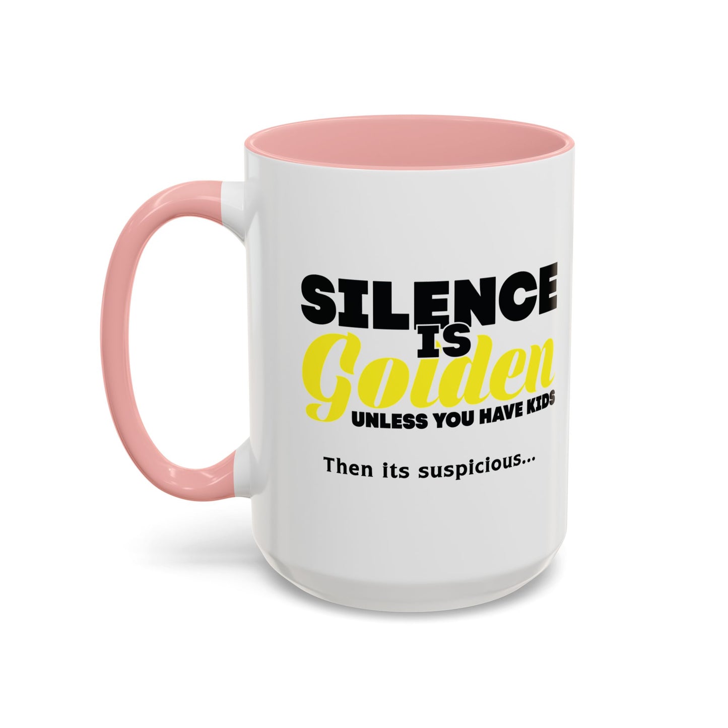 SILENCE IS GOLDEN Accent BiColor Funny Sarcastic Mug