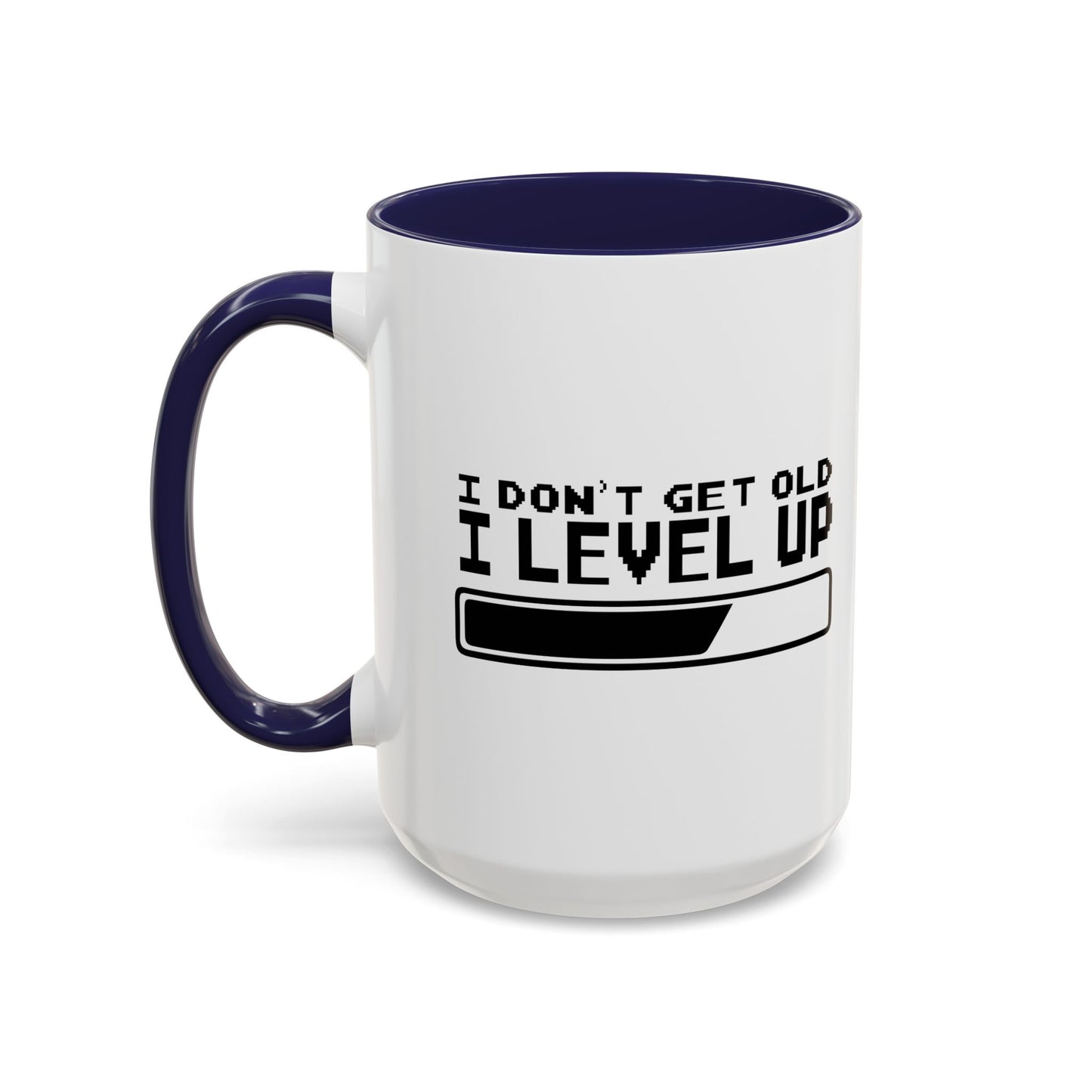 I DON'T GET OLD I LEVEL UP Accent BiColor Funny Sarcastic Mug