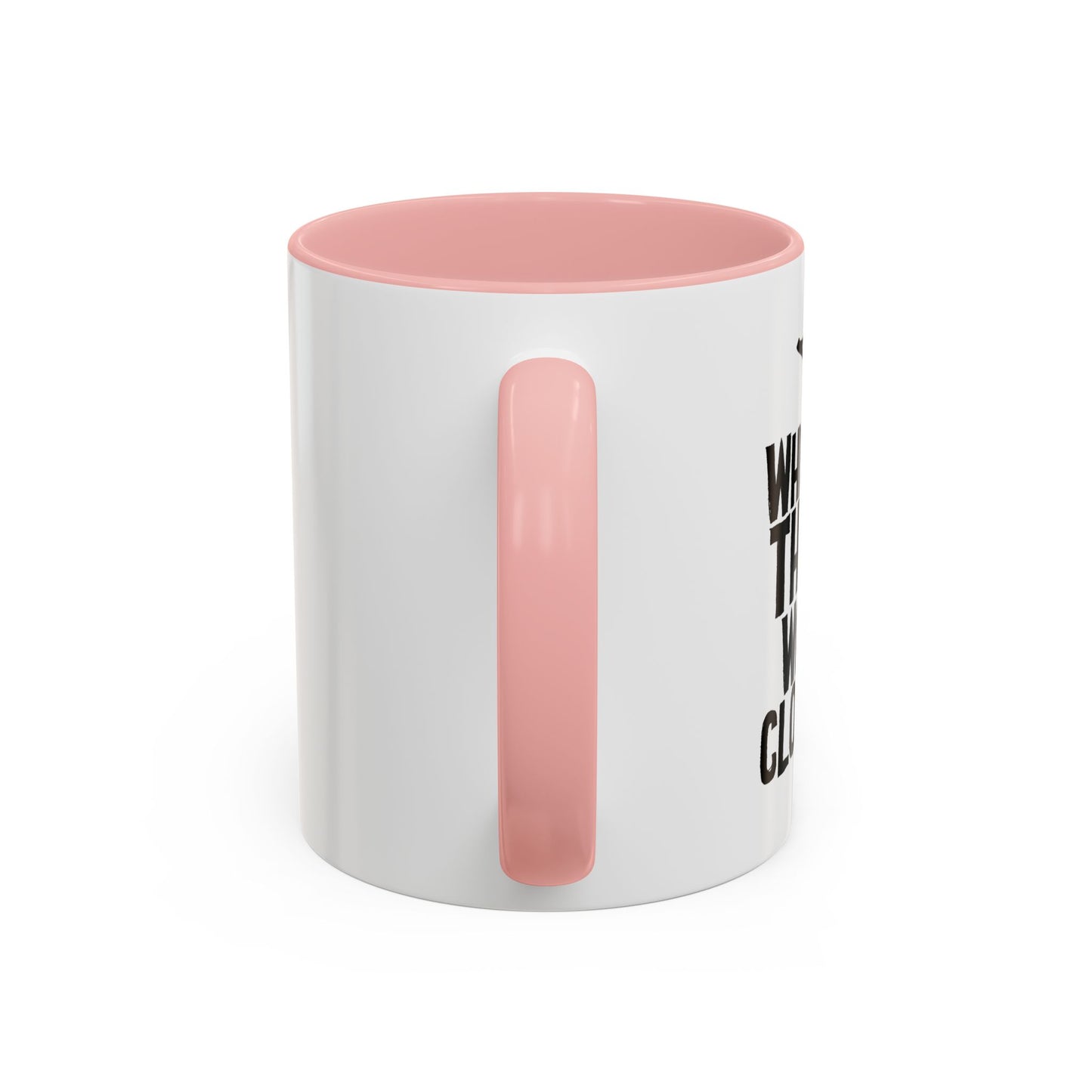 THAT WAS CLOSE! Accent BiColor Funny Sarcastic Mug