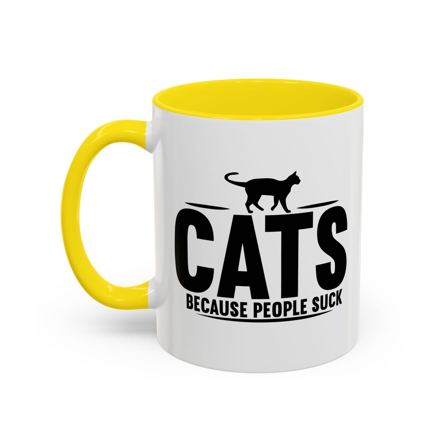 CATS, BECAUSE PEOPLE SUCK Accent BiColor Funny Sarcastic Mug