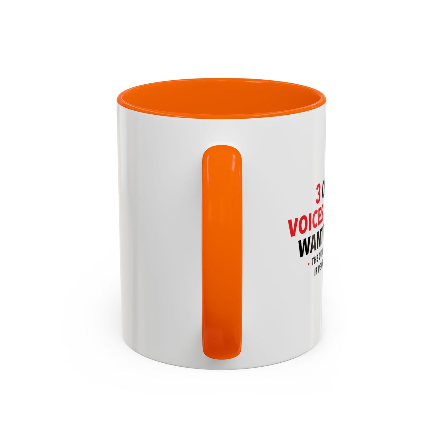 3 OUT OF 4 VOICES Accent BiColor Funny Sarcastic Mug