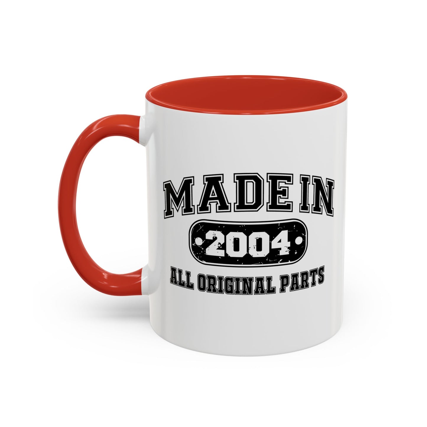 MADE IN 2004 Accent BiColor Funny Sarcastic Mug