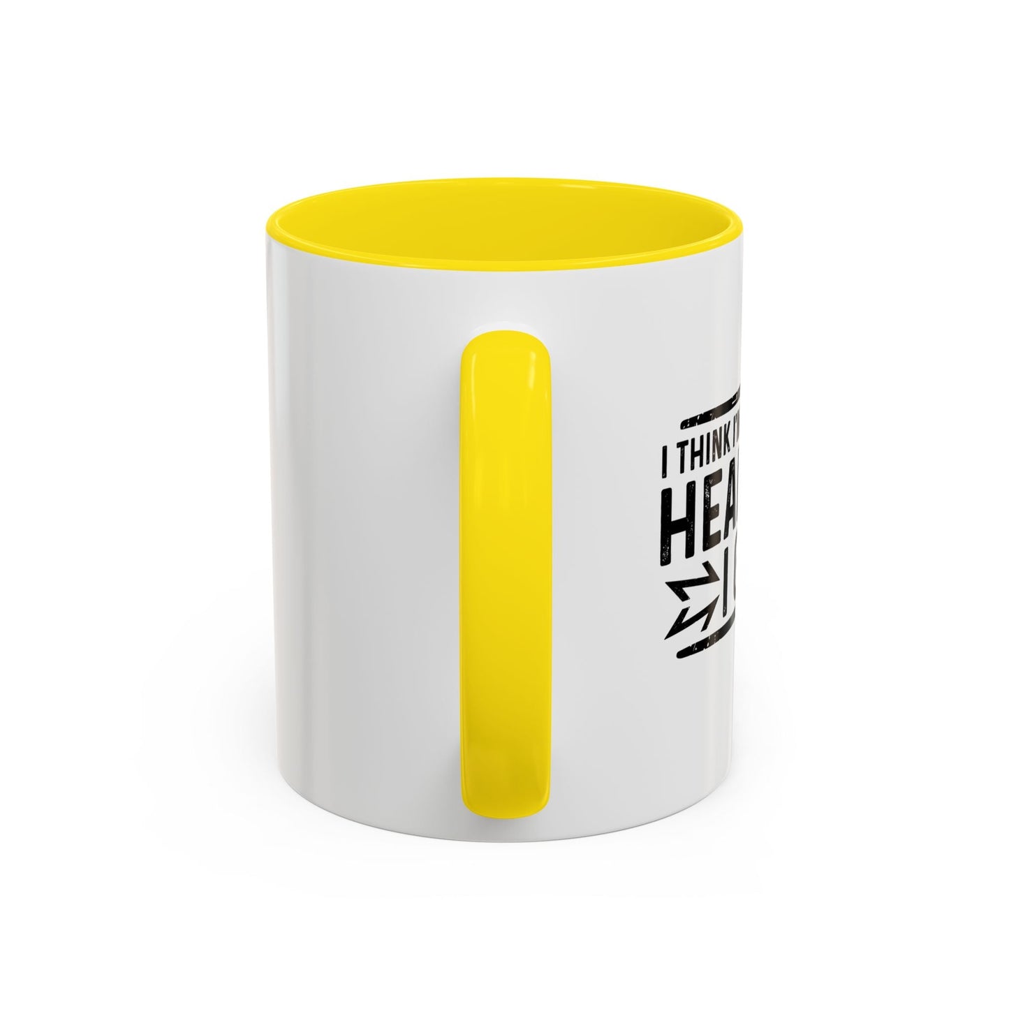 I THINK I'M WORTH EVERY HEADACHE I GIVE Accent BiColor Funny Sarcastic Mug