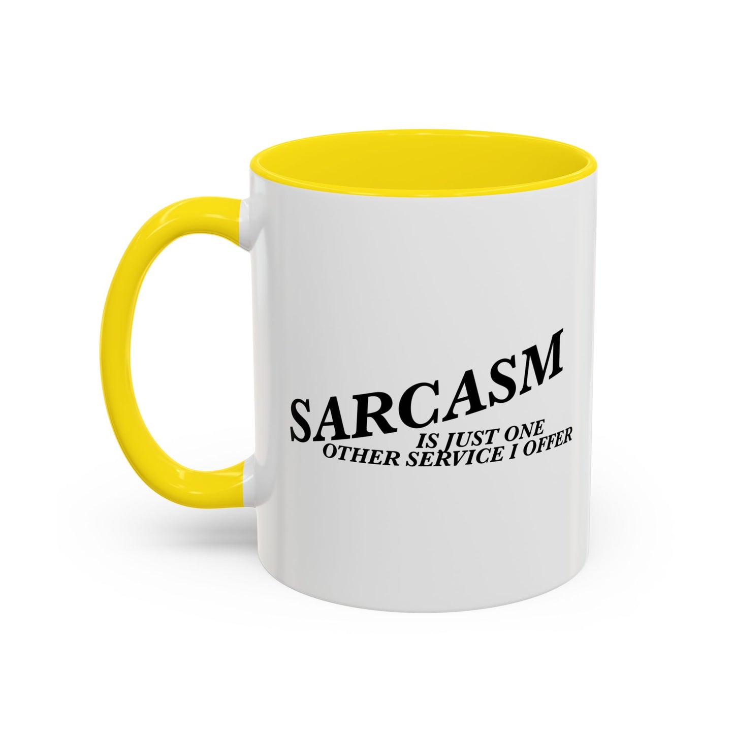 ONE OTHER SERVICEI OFFER Accent BiColor Funny Sarcastic Mug