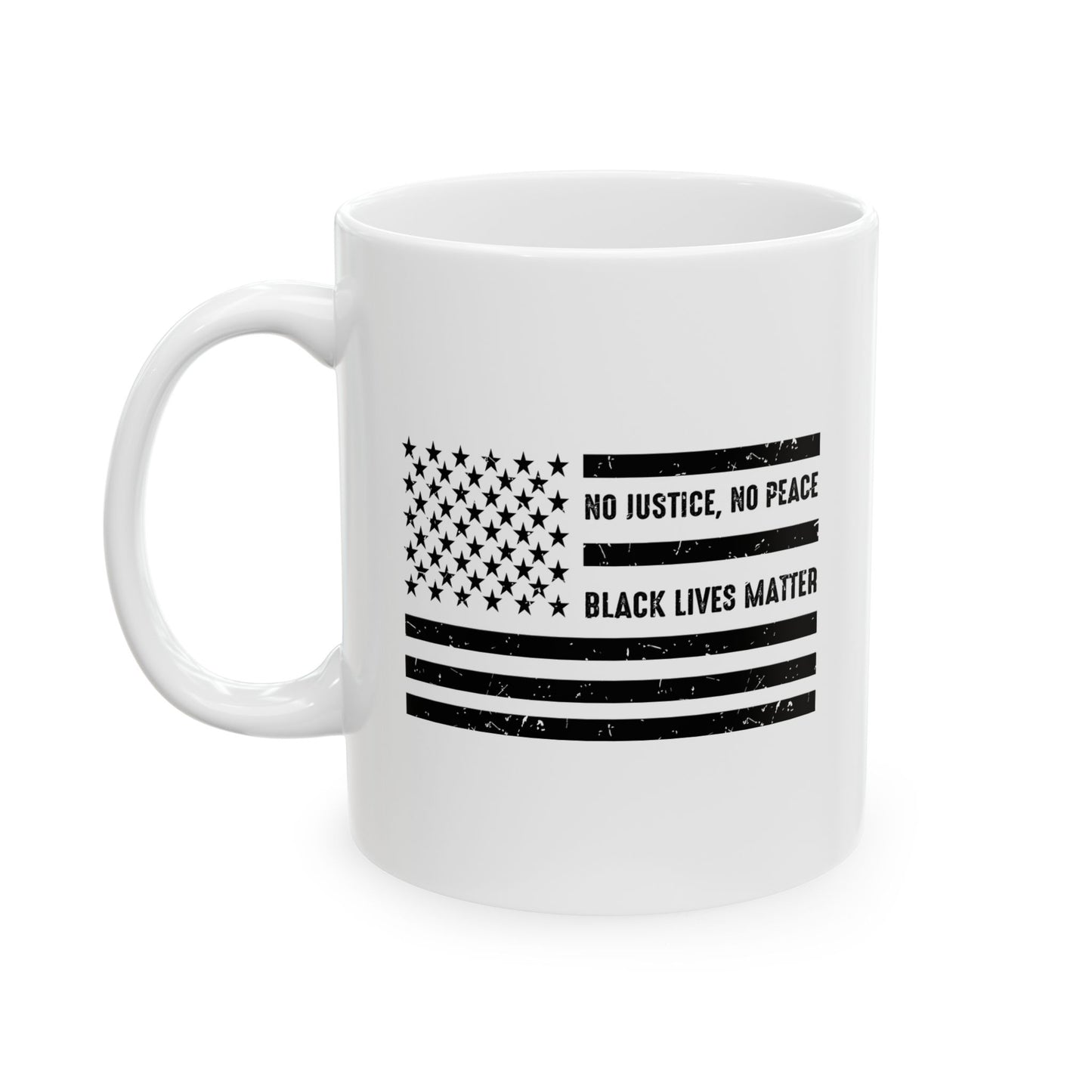 NO JUSTICS, NO PEACE, BLACK LIVES MATTER FUNNY SARCASTIC WHITE MUG