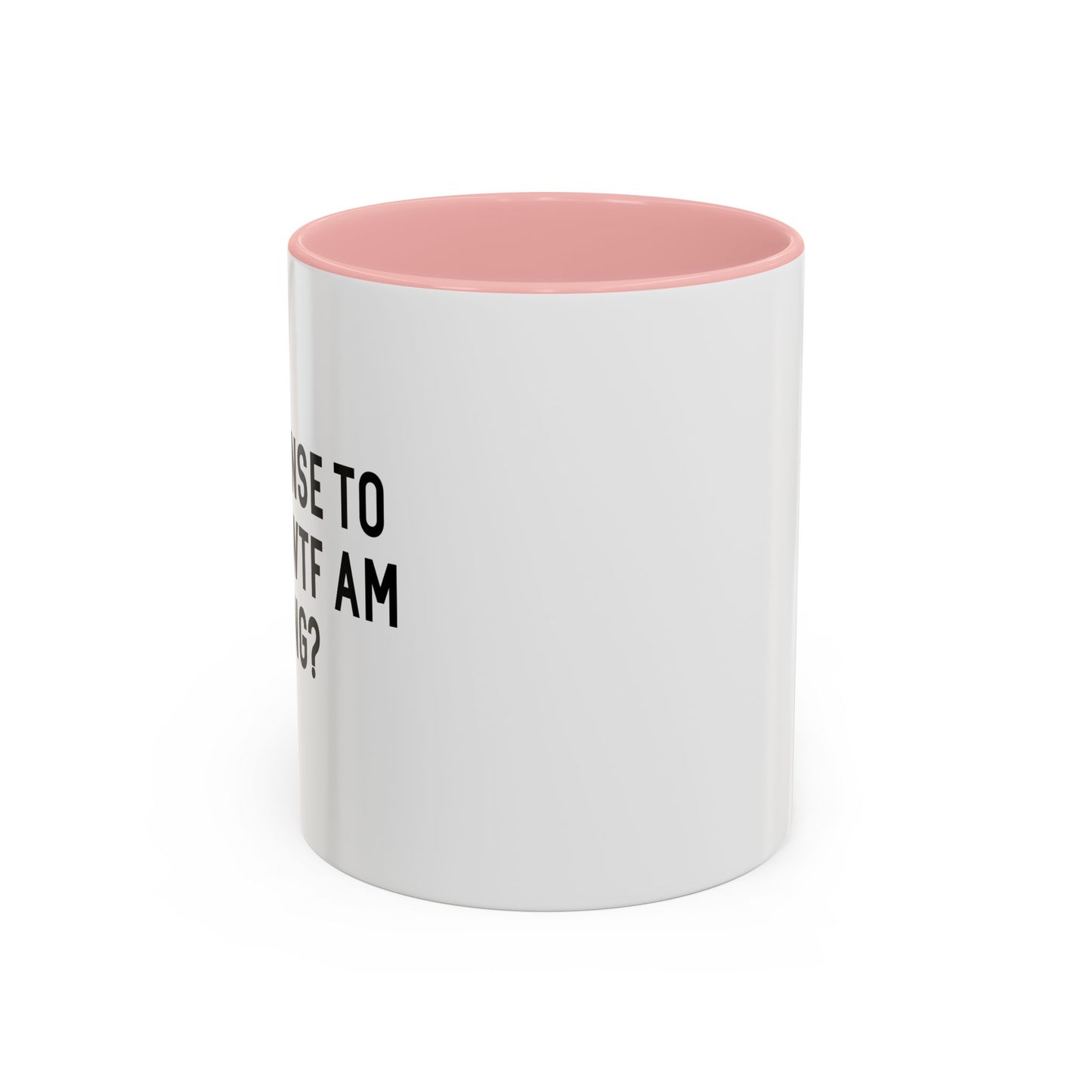 NO OFFENSE TO ME Accent BiColor Funny Sarcastic Mug