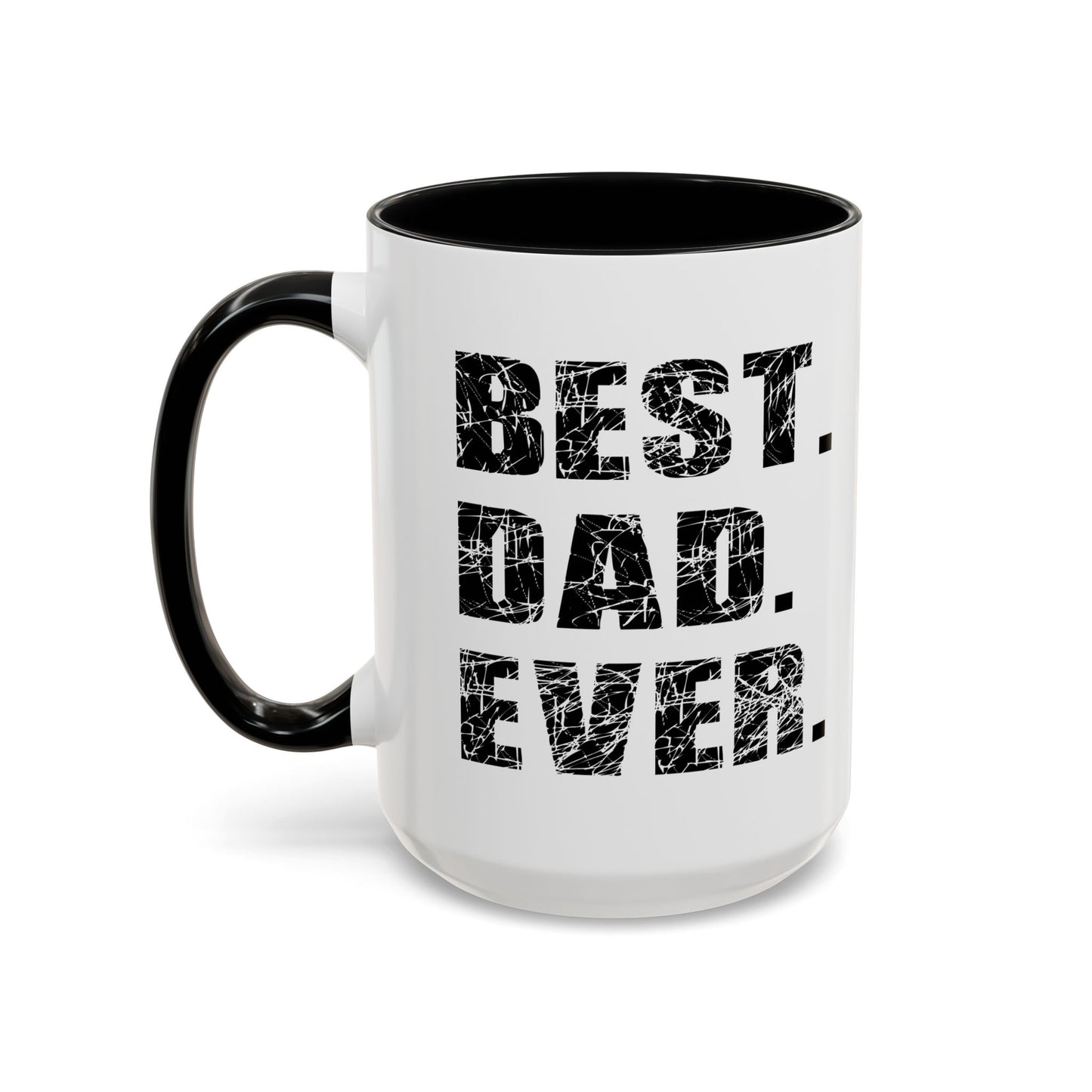 BEST. DAD. EVER. Accent BiColor Funny Sarcastic Mug