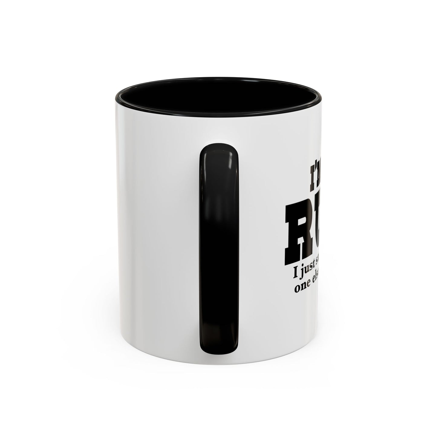 I'M NOT RUDE Accent BiColor Funny Sarcastic Mug