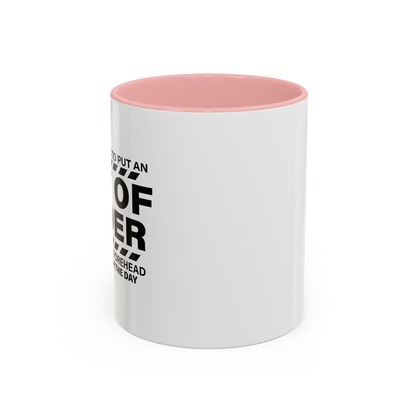 CALL IT FOR THE DAY Accent BiColor Funny Sarcastic Mug