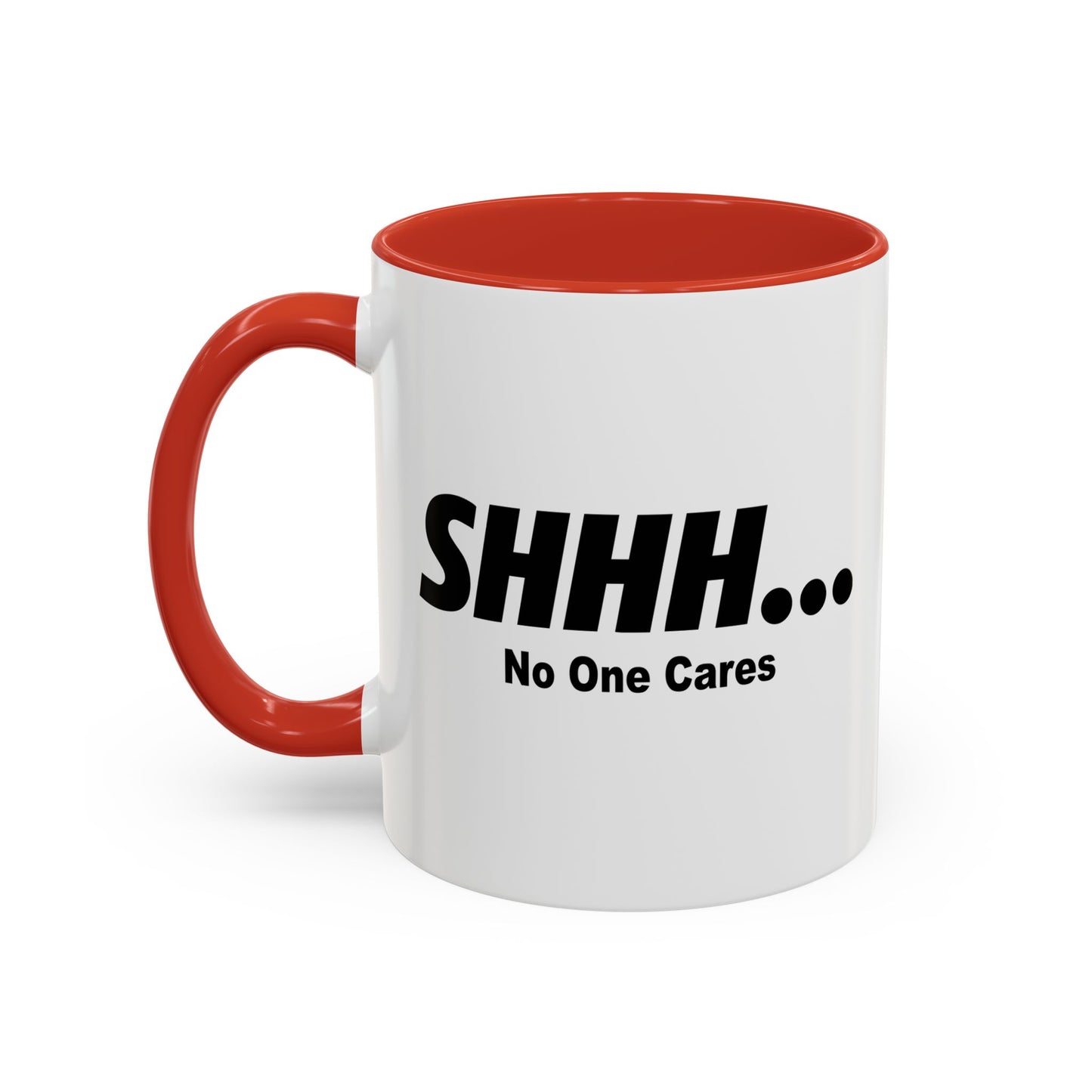 NO ONE CARES Accent BiColor Funny Sarcastic Mug