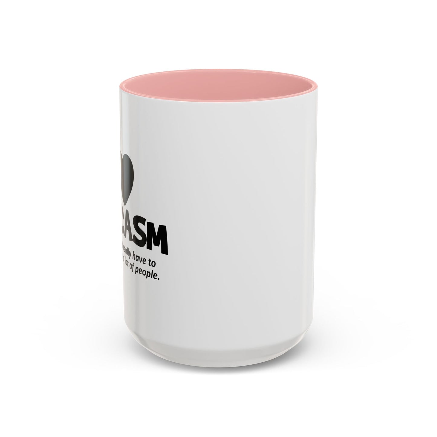 I HEART SARCASM Accent BiColor Funny Sarcastic Mug