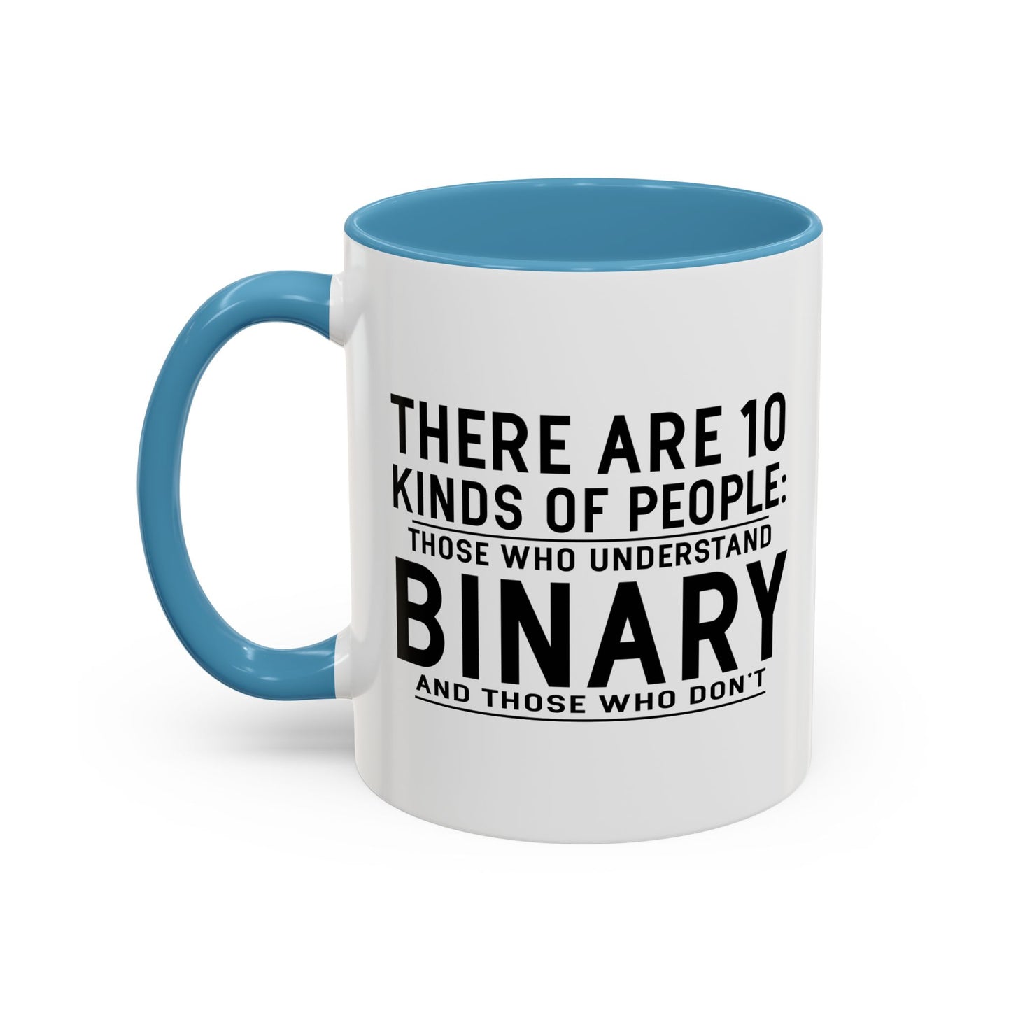 THERE ARE 10 KINDS OF PEOPLE Accent BiColor Funny Sarcastic Mug