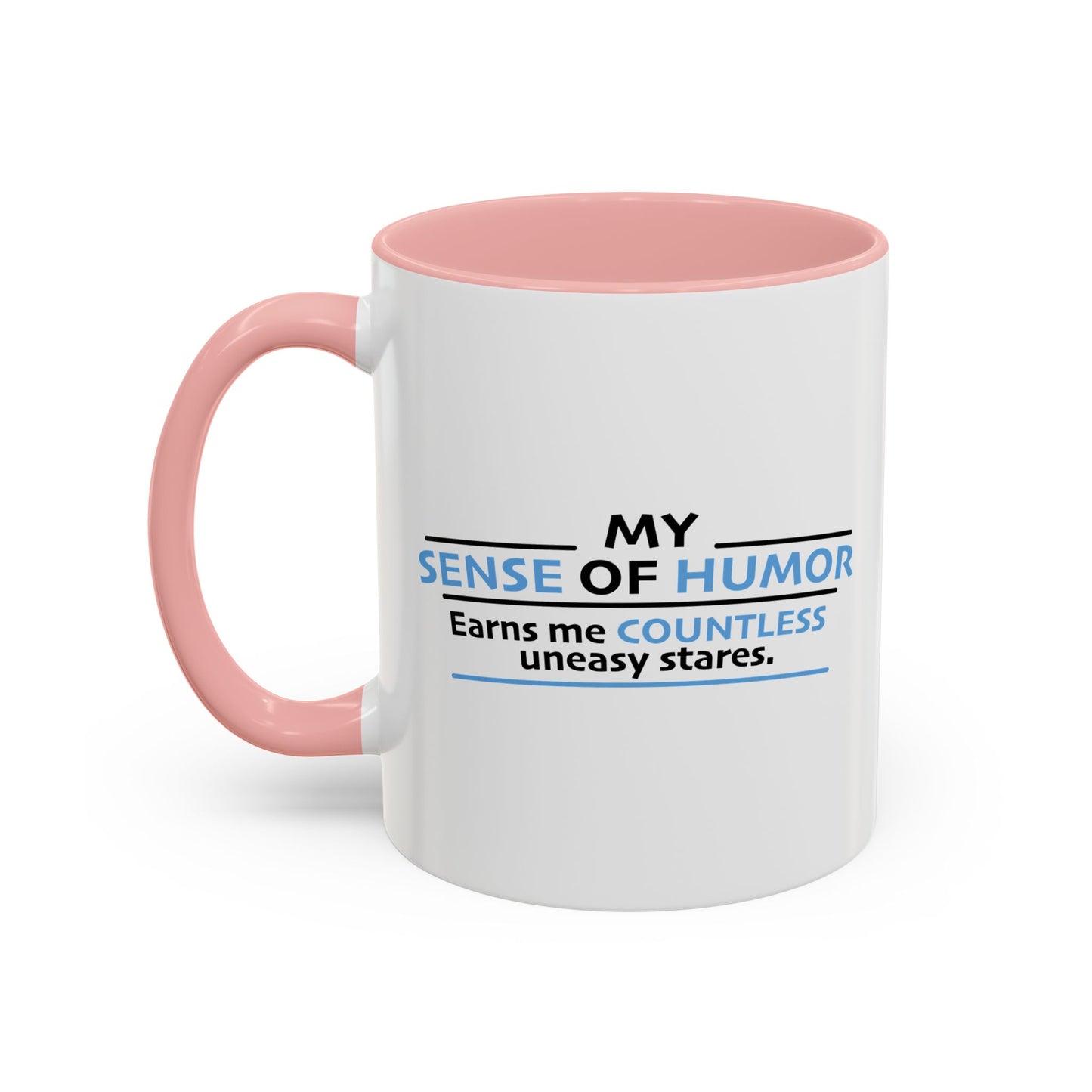 MY SENSE OF HUMOR Accent BiColor Funny Sarcastic Mug