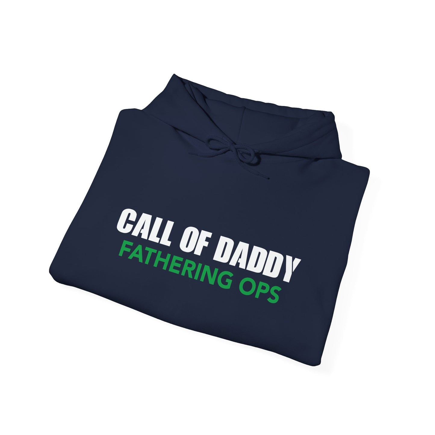 CALL OF DADDY FATHER OPS - Premium Unisex Funny Sarcastic Black Hoodie Sweatshirt