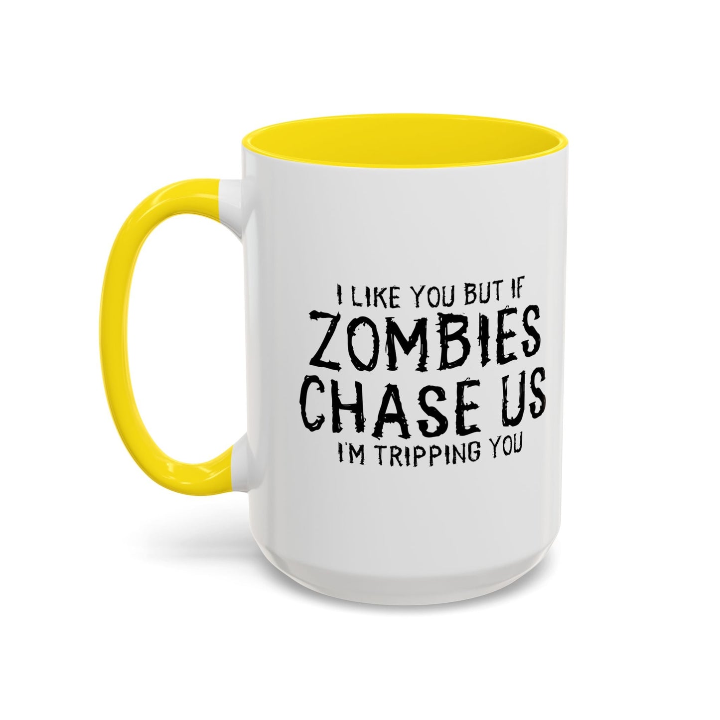 IF ZOMBIES CHASE US Accent BiColor Funny Sarcastic Mug