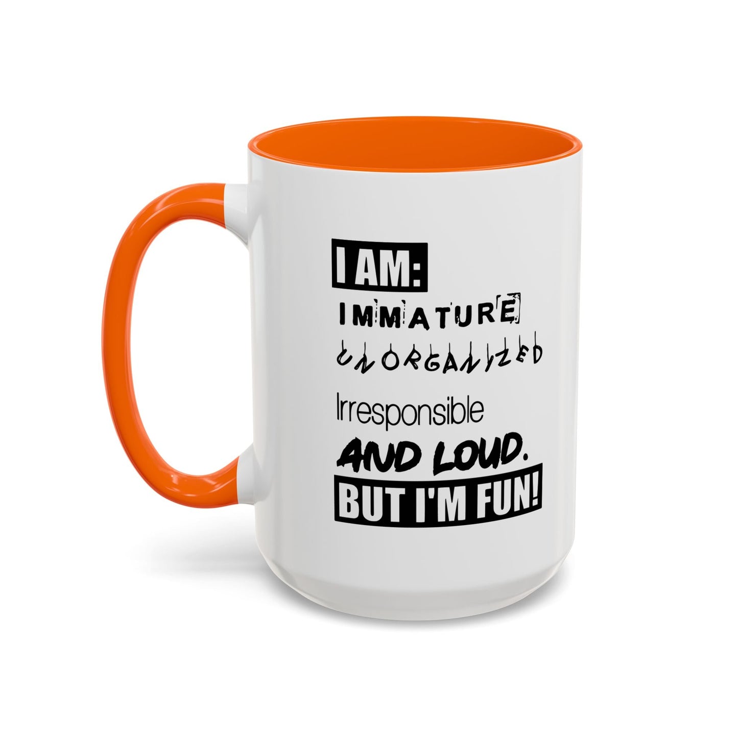 BUT I'M FUN Accent BiColor Funny Sarcastic Mug