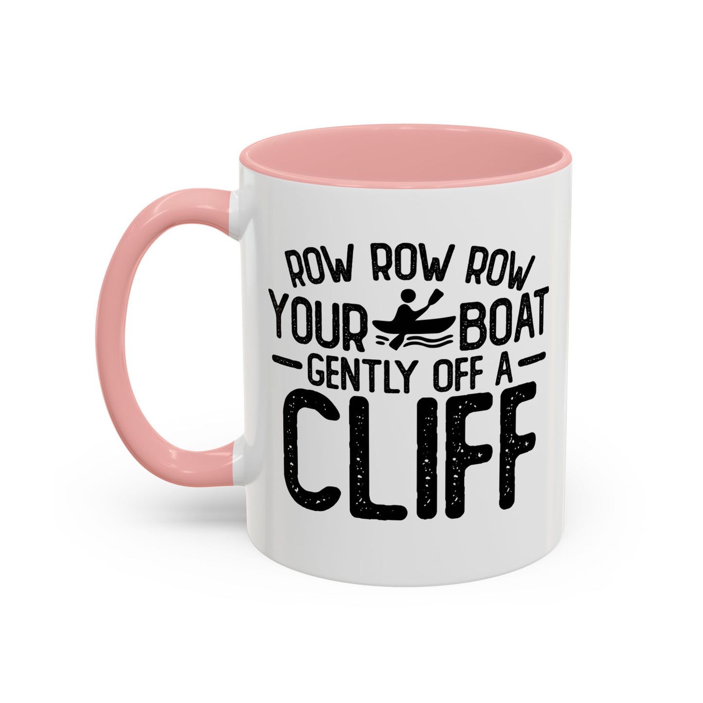 GENTLY OFF A CLIFF Accent BiColor Funny Sarcastic Mug