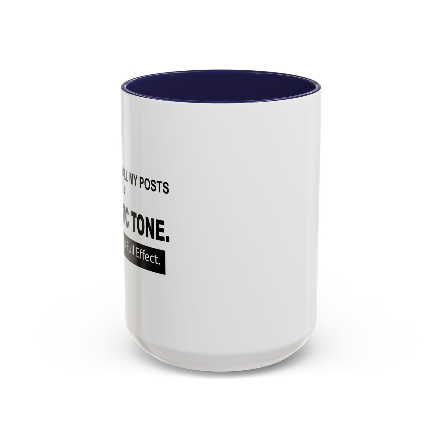 READ IN SARCASTIC TONE FOR FULL EFFECT Accent BiColor Funny Sarcastic Mug