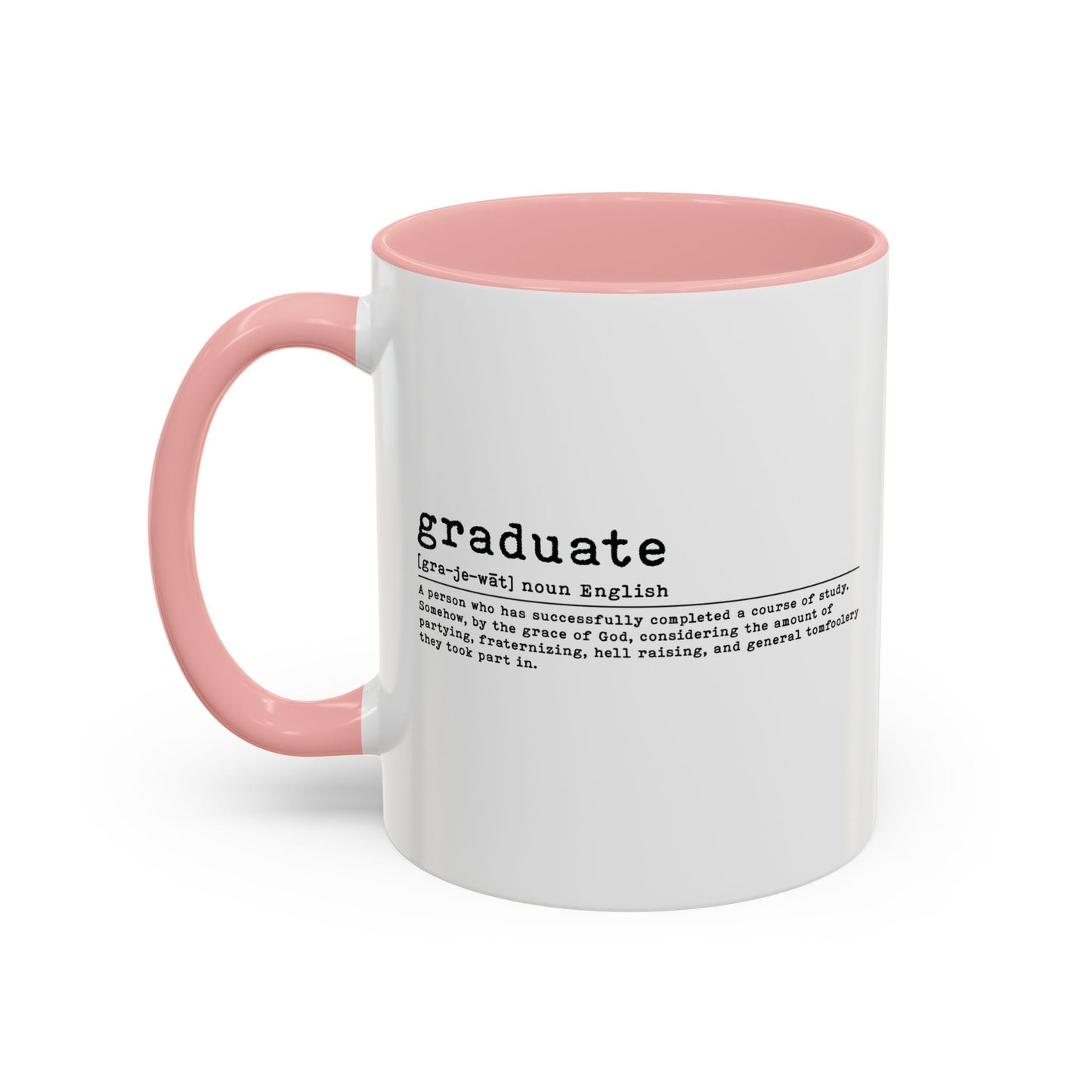 GRADUATE Accent BiColor Funny Sarcastic Mug