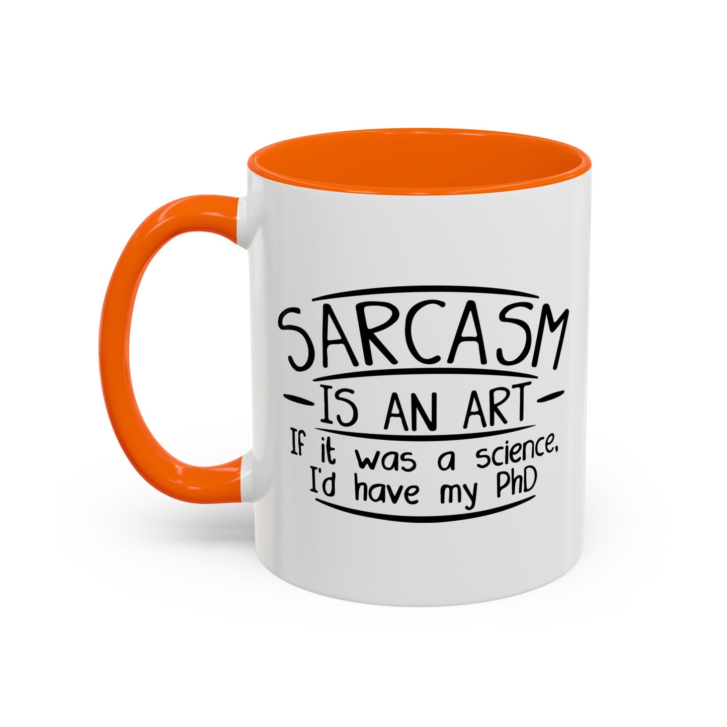 SARCASM IS AN ART Accent BiColor Funny Sarcastic Mug