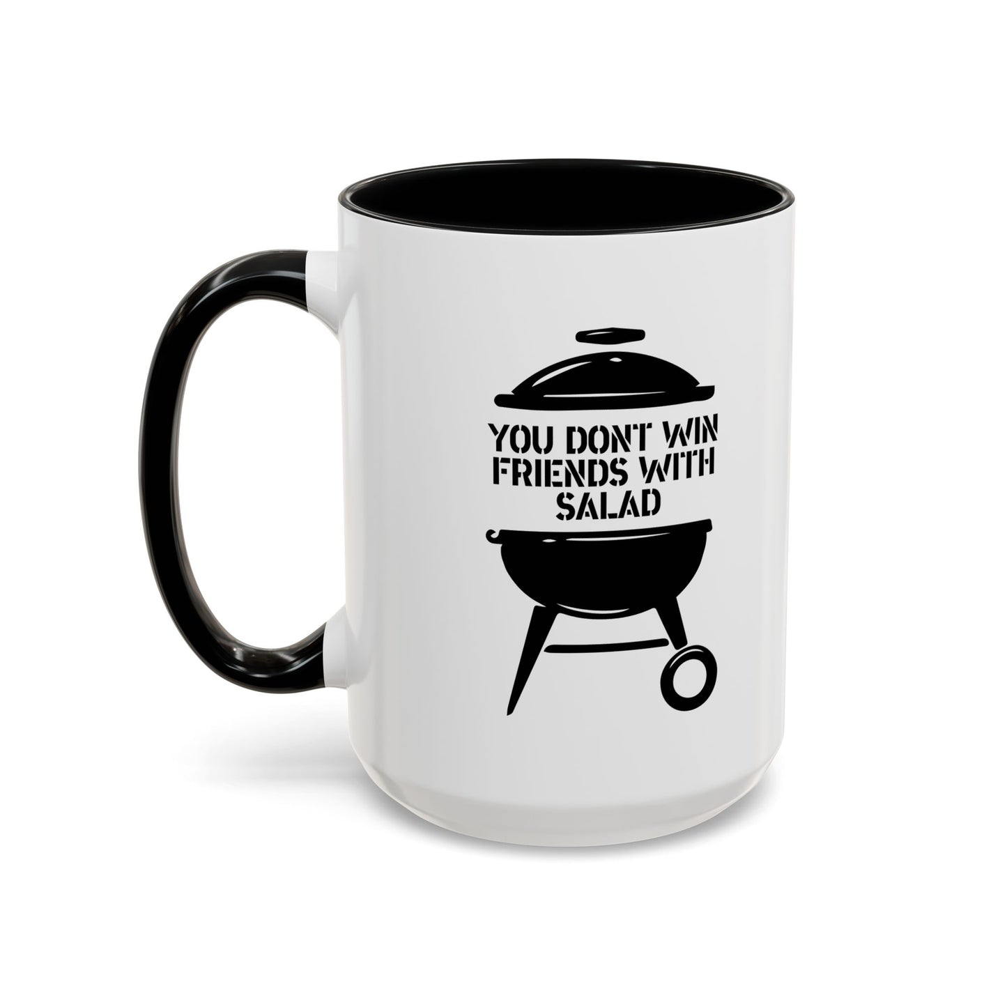 YOU DON’T WIN FRIENDS WITH SALAD Accent BiColor Funny Sarcastic Mug