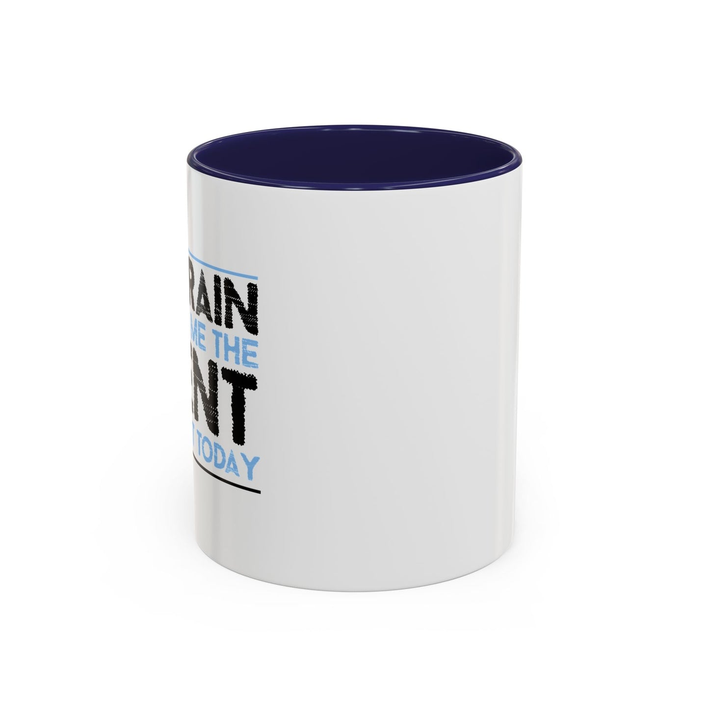 MY BRAIN IS GIVING ME SILENT Accent BiColor Funny Sarcastic Mug