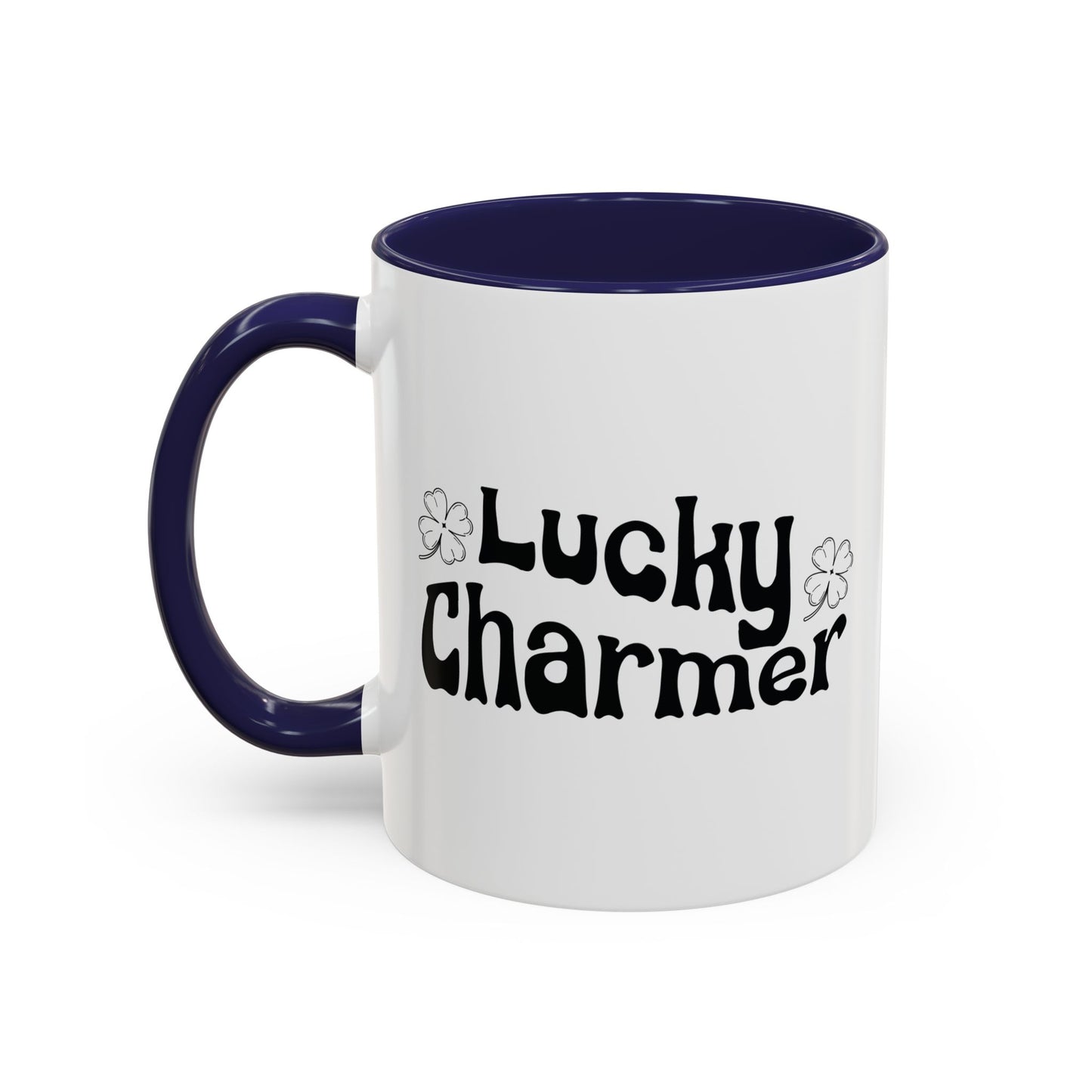 LUCKY CHARMER Accent BiColor Funny Sarcastic Mug