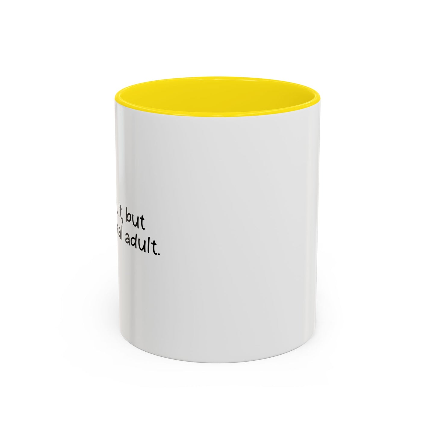 I'M AN ADULT Accent BiColor Funny Sarcastic Mug