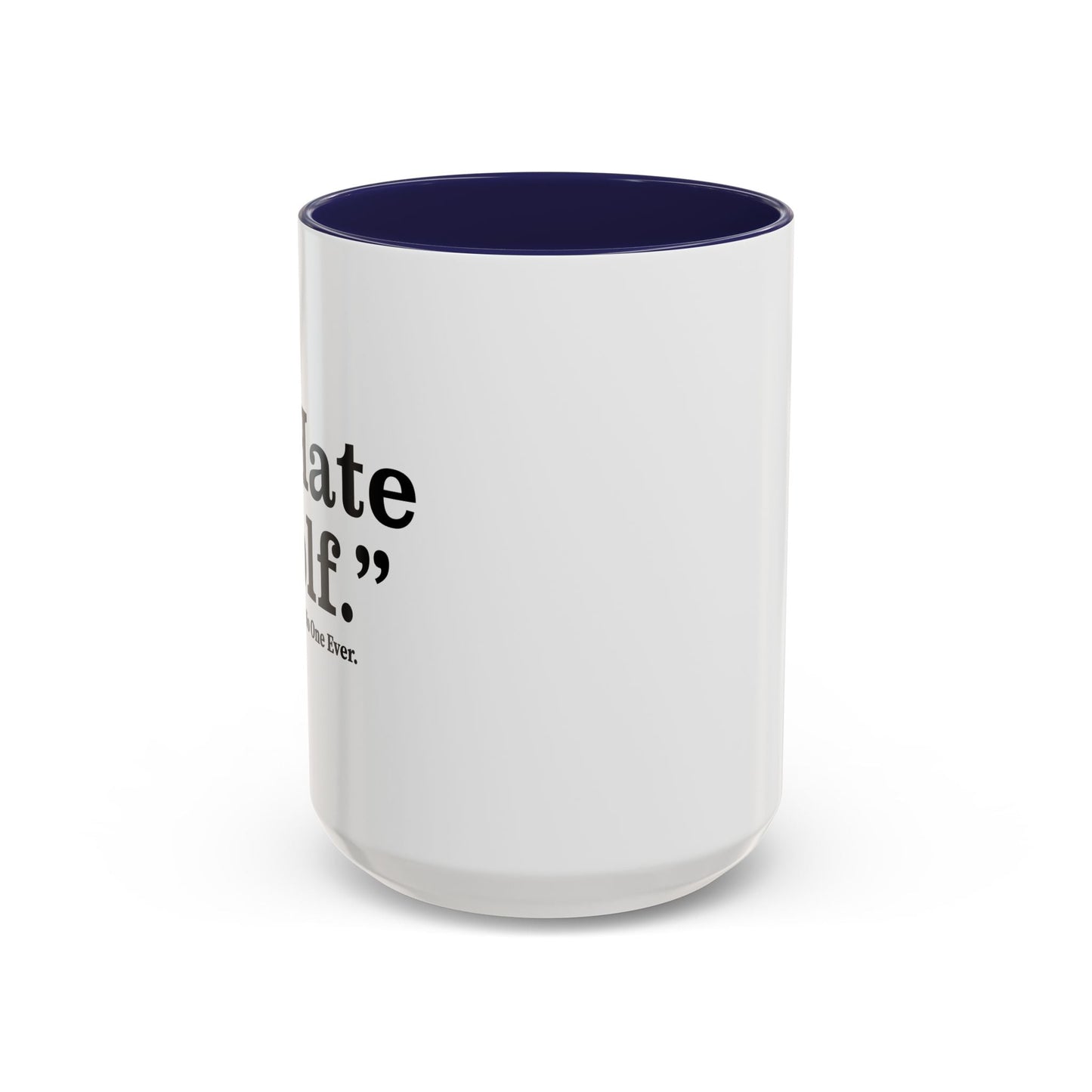 I HATE GOLF Accent BiColor Funny Sarcastic Mug