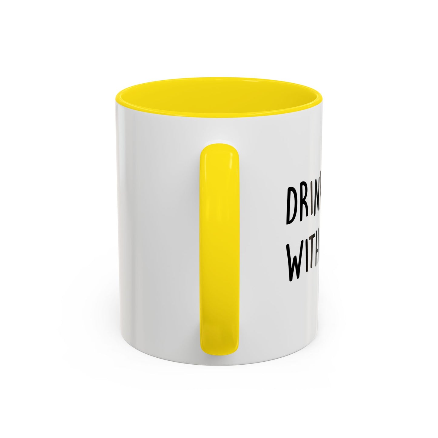 DRINKS WELL WITH OTHERS Accent BiColor Funny Sarcastic Mug