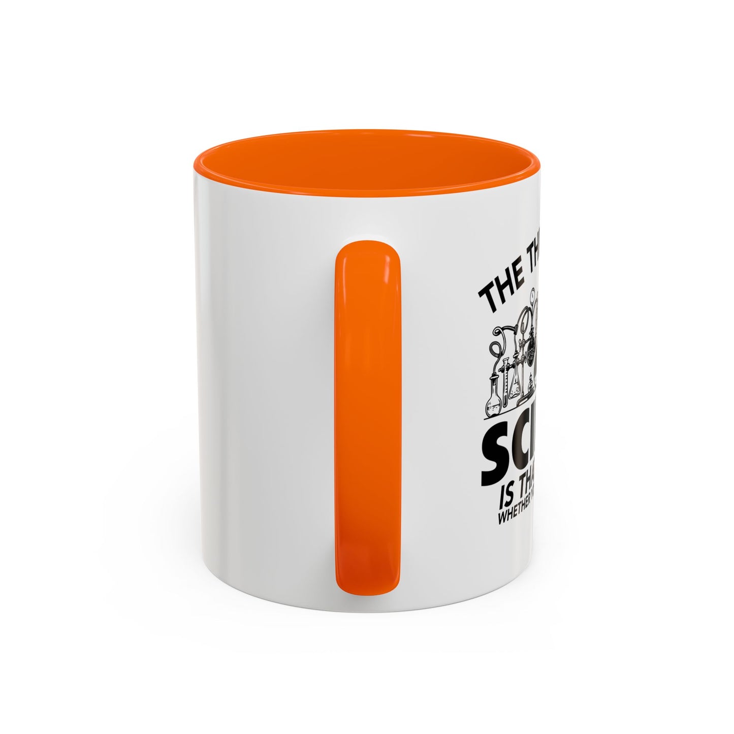 THE THING ABOUT A SCIENCE Accent BiColor Funny Sarcastic Mug