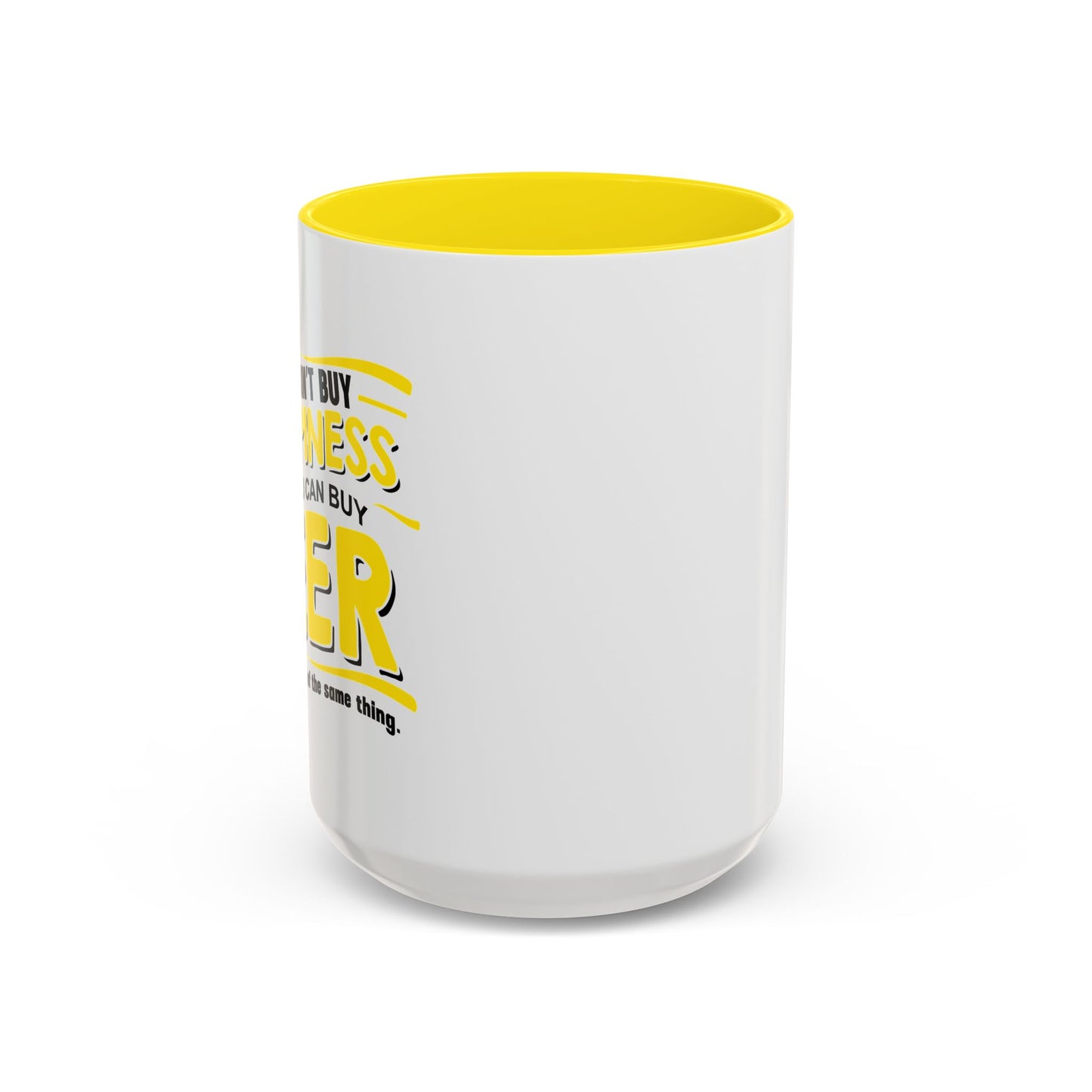 YOU CAN'Y T BUY HAPPINESS Accent BiColor Funny Sarcastic Mug