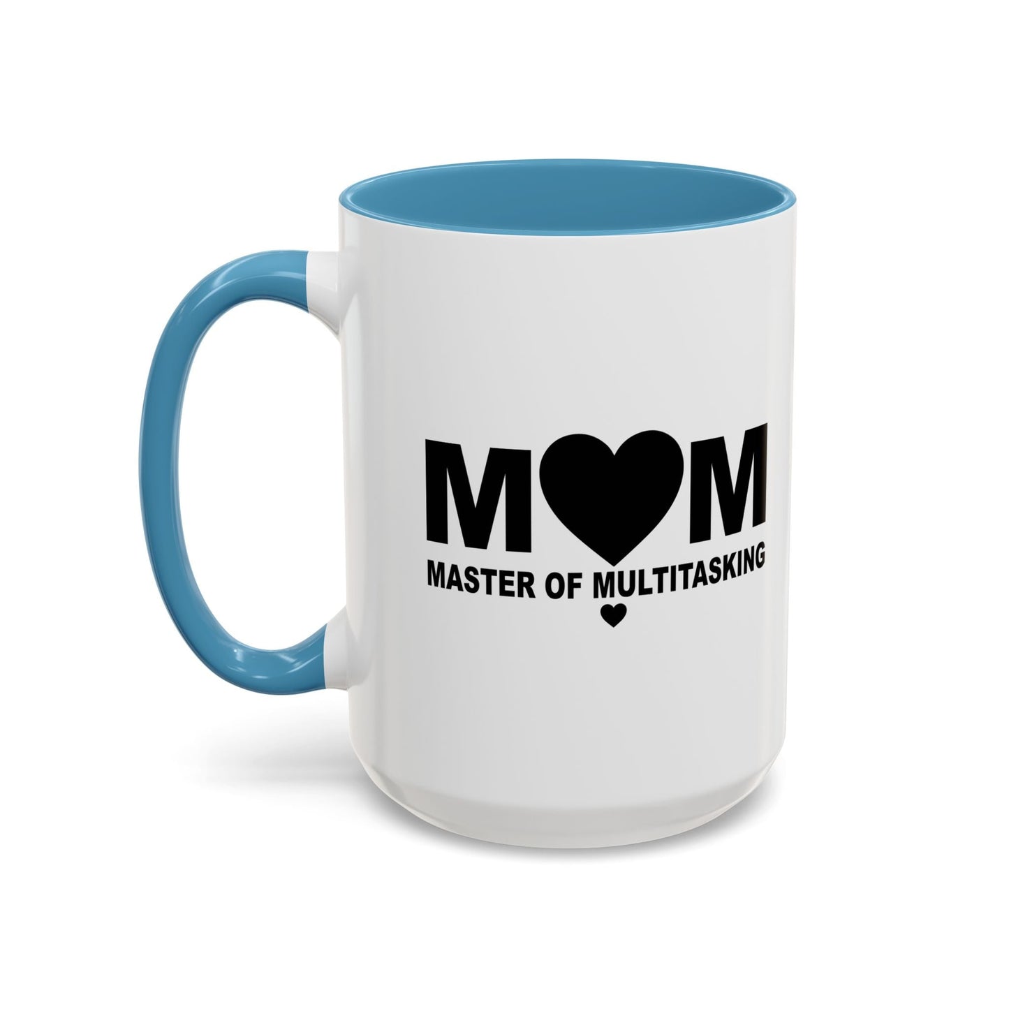 MASTER OF MULTITASKING Accent BiColor Funny Sarcastic Mug