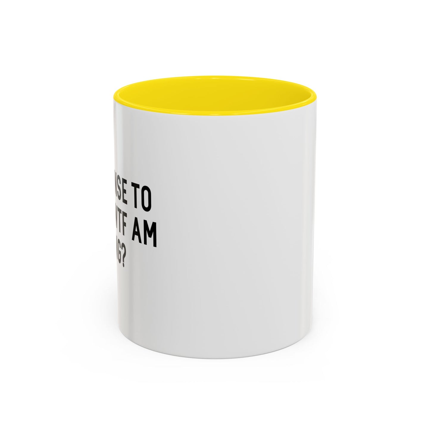 NO OFFENSE TO ME Accent BiColor Funny Sarcastic Mug