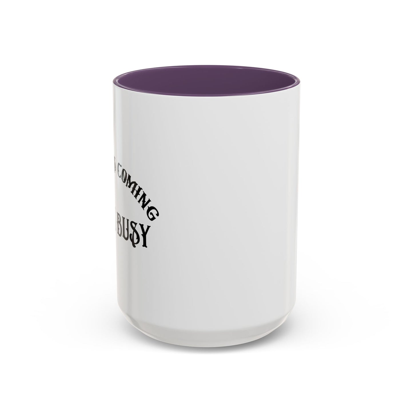 JESUS IS COMING Accent BiColor Funny Sarcastic Mug