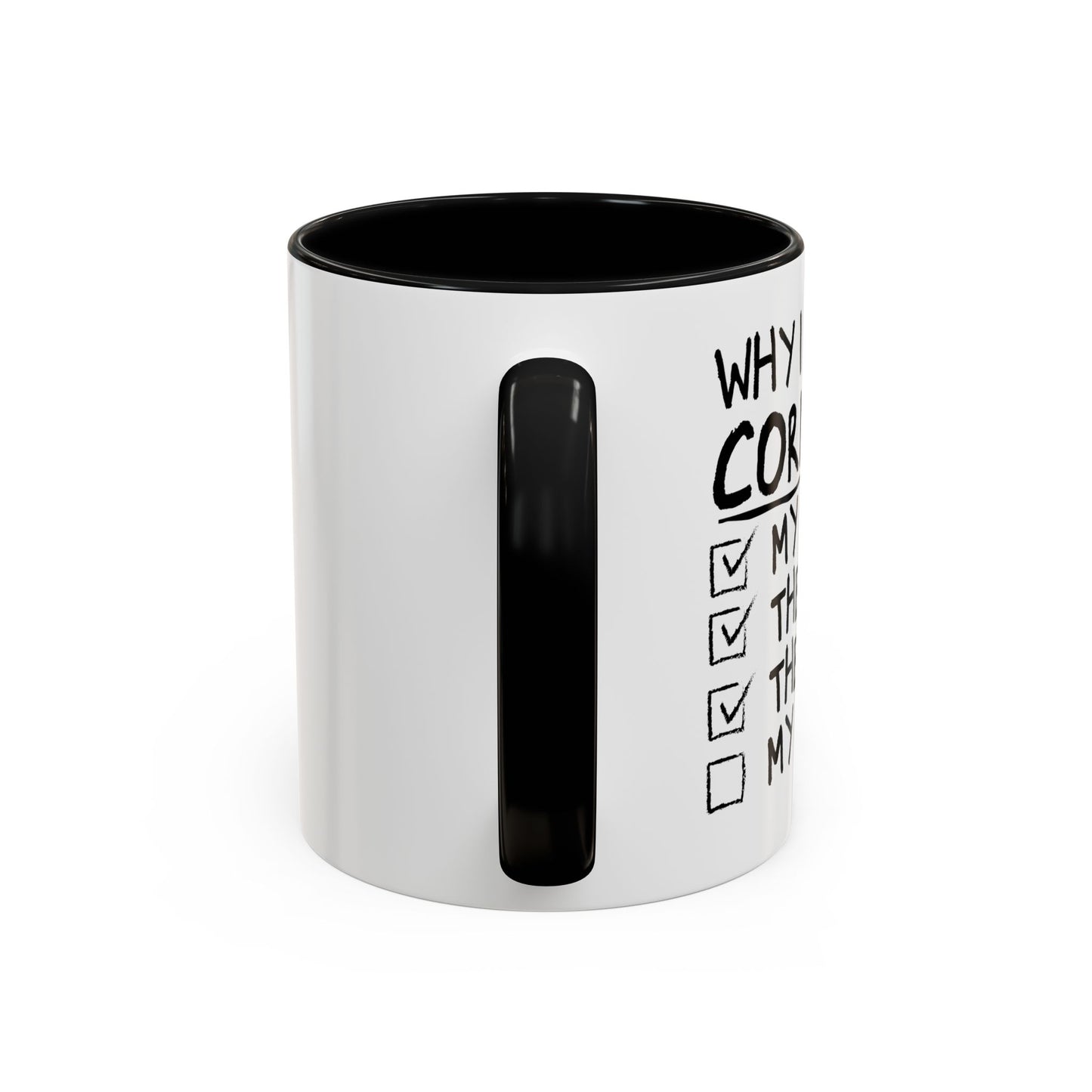 WHY I LOST AT CORNHOLE Accent BiColor Funny Sarcastic Mug