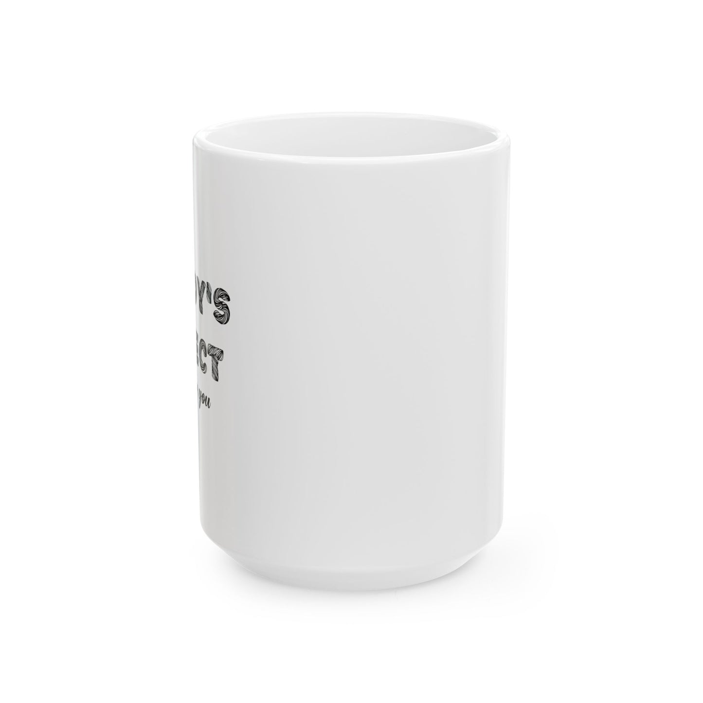 NOBODY'S PERFECT FUNNY SARCASTIC WHITE MUG