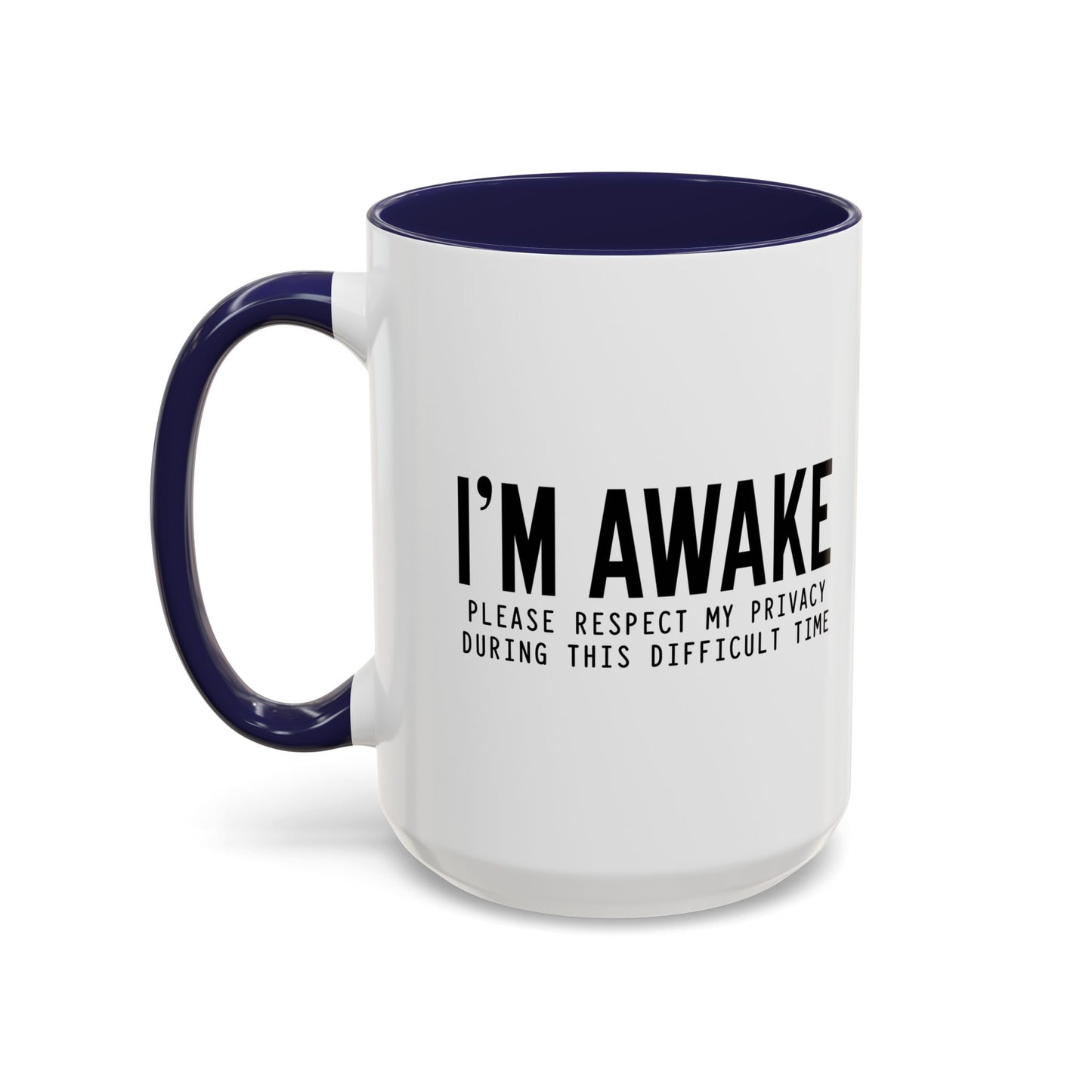 PLEASE RESPECT MY PRIVACY Accent BiColor Funny Sarcastic Mug